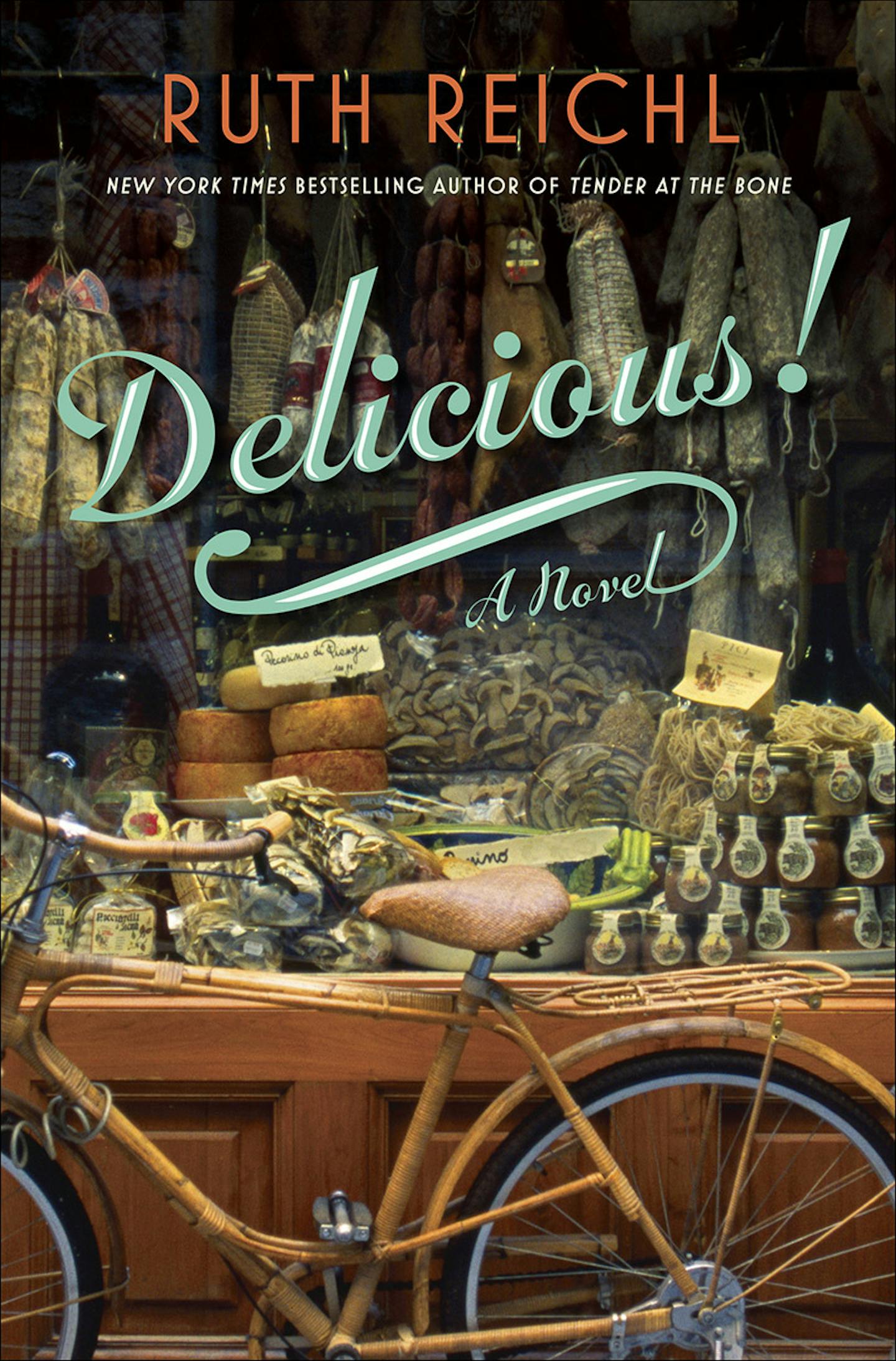 "Delicious," by Ruth Reichl