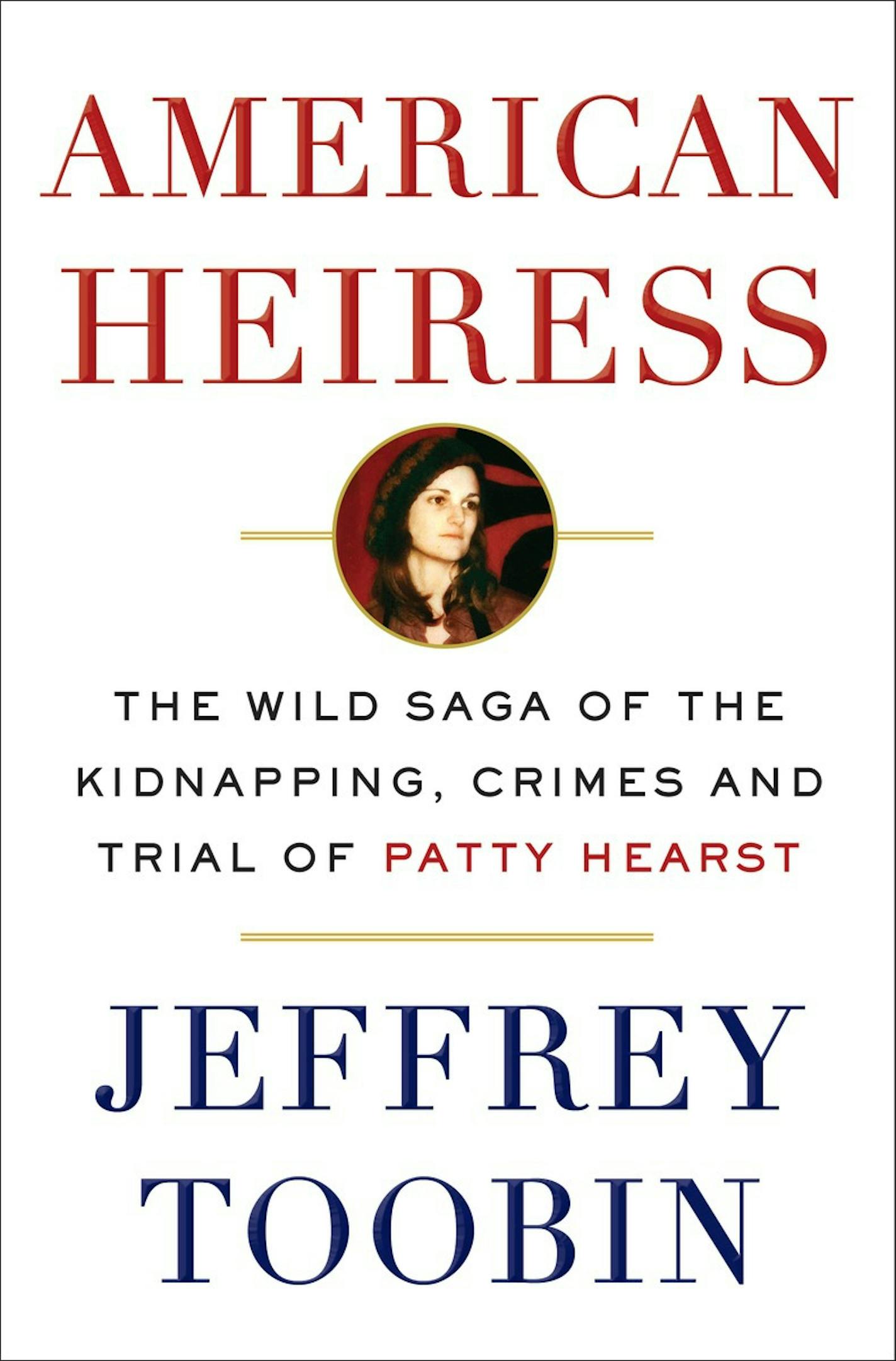 "American Heiress," by Jeffrey Toobin