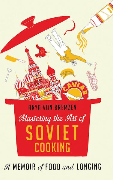 Book jacket: Mastering the Art of Soviet Cooking