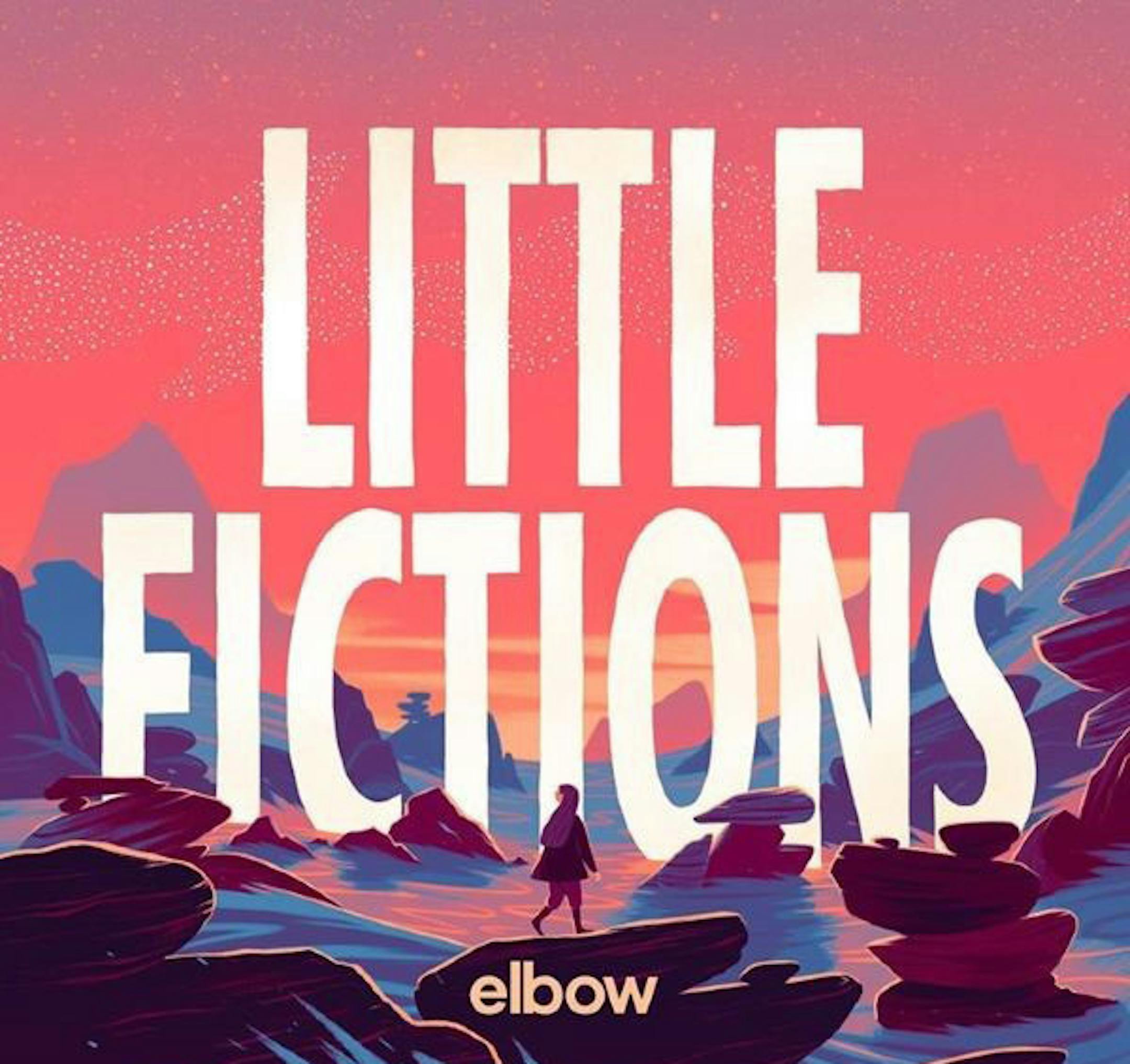 Elbow, ìLittle Fictionsî