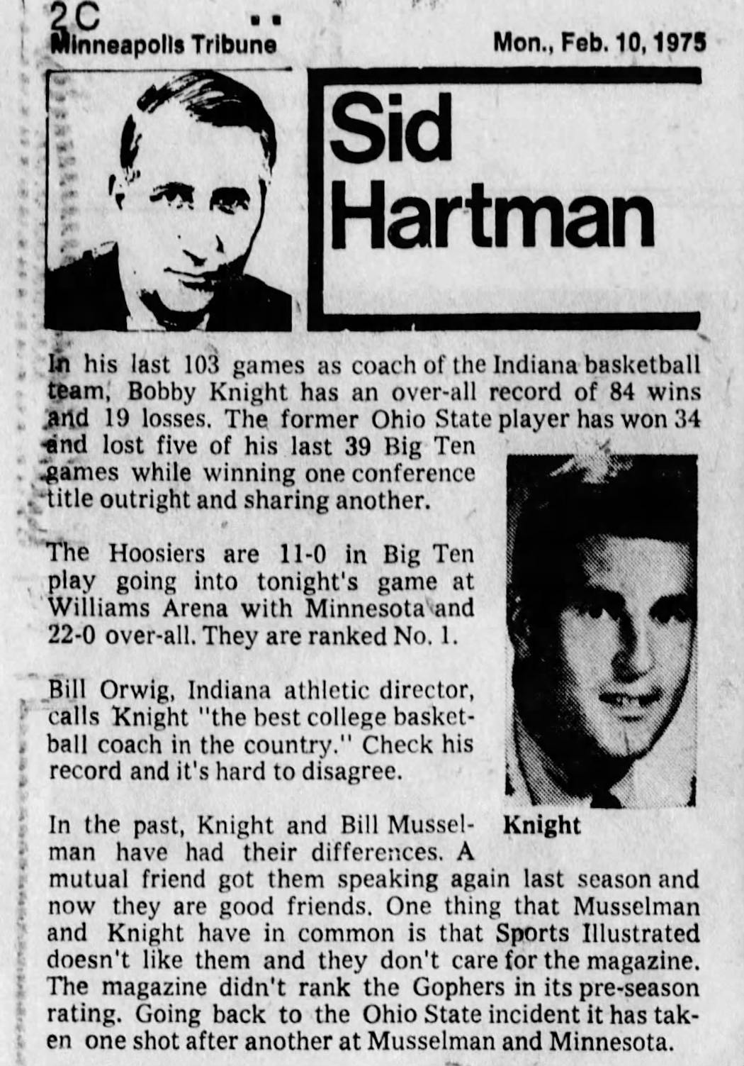 Sid Hartman regularly featured Bobby Knight in his columns dating back to the 1960s.