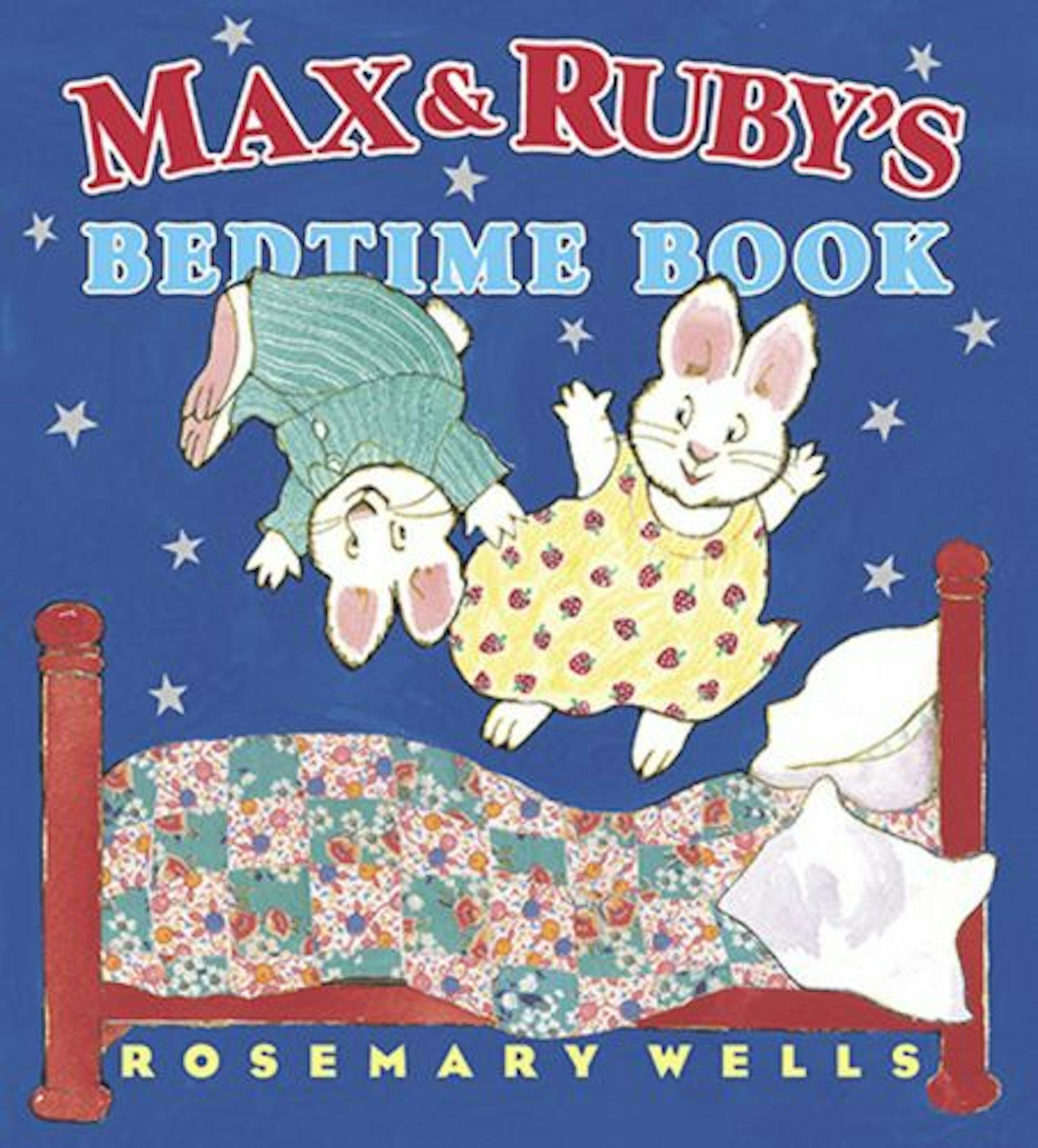 "Max & Ruby's Bedtime Book"