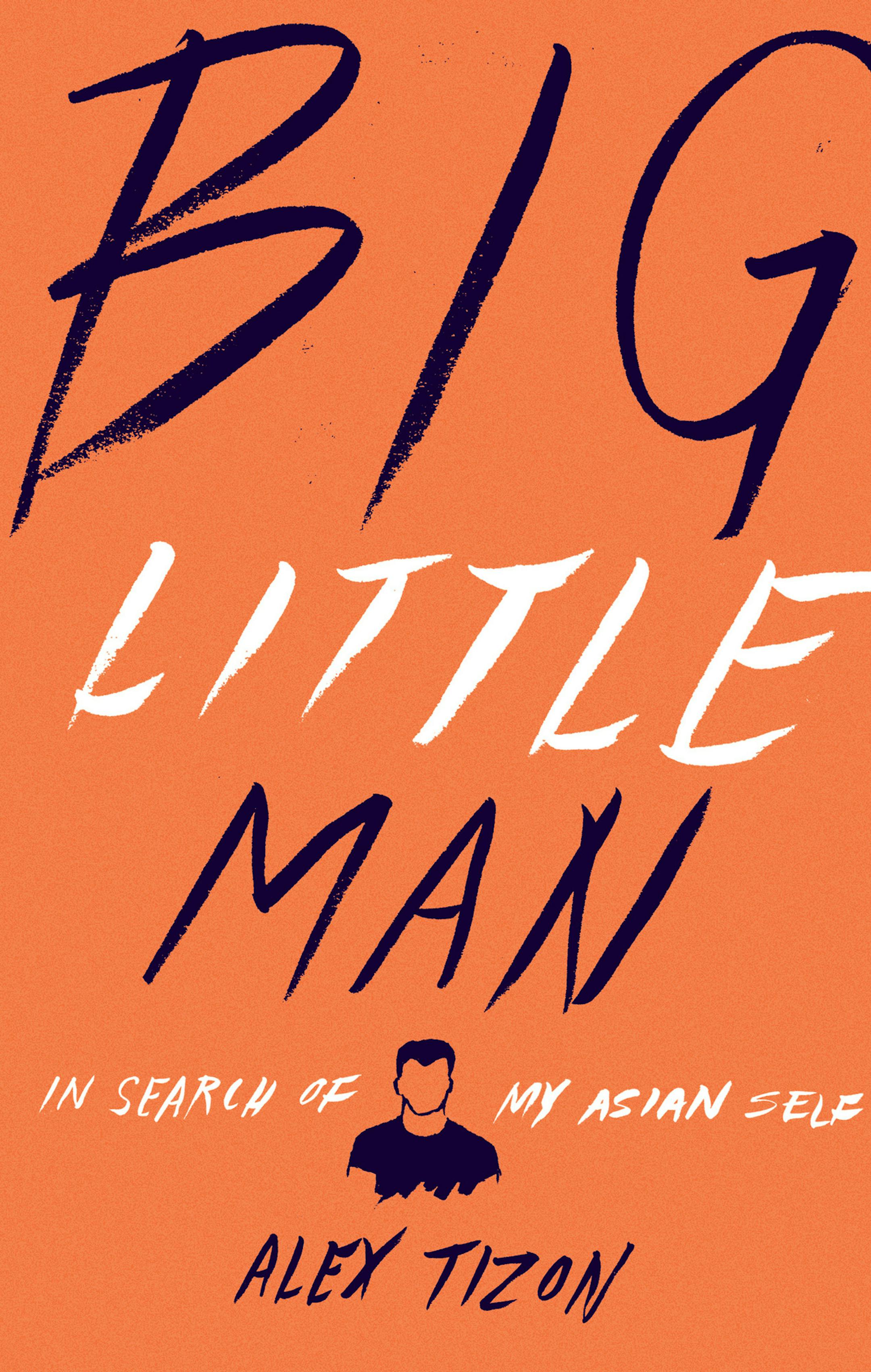 "Big Little Man: In Search of my Asian Self," by Alex Tizon