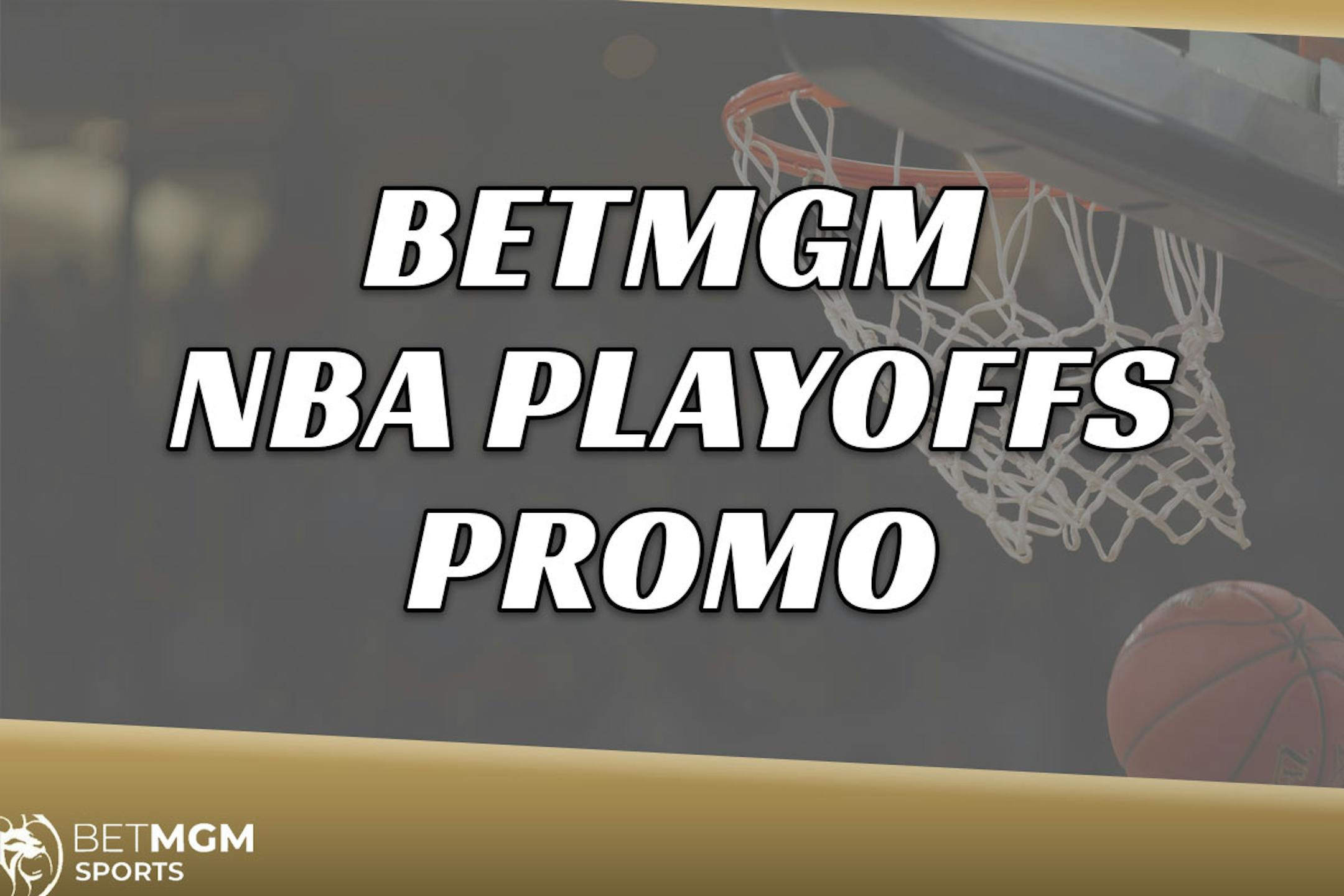 betmgm nba playoffs promo