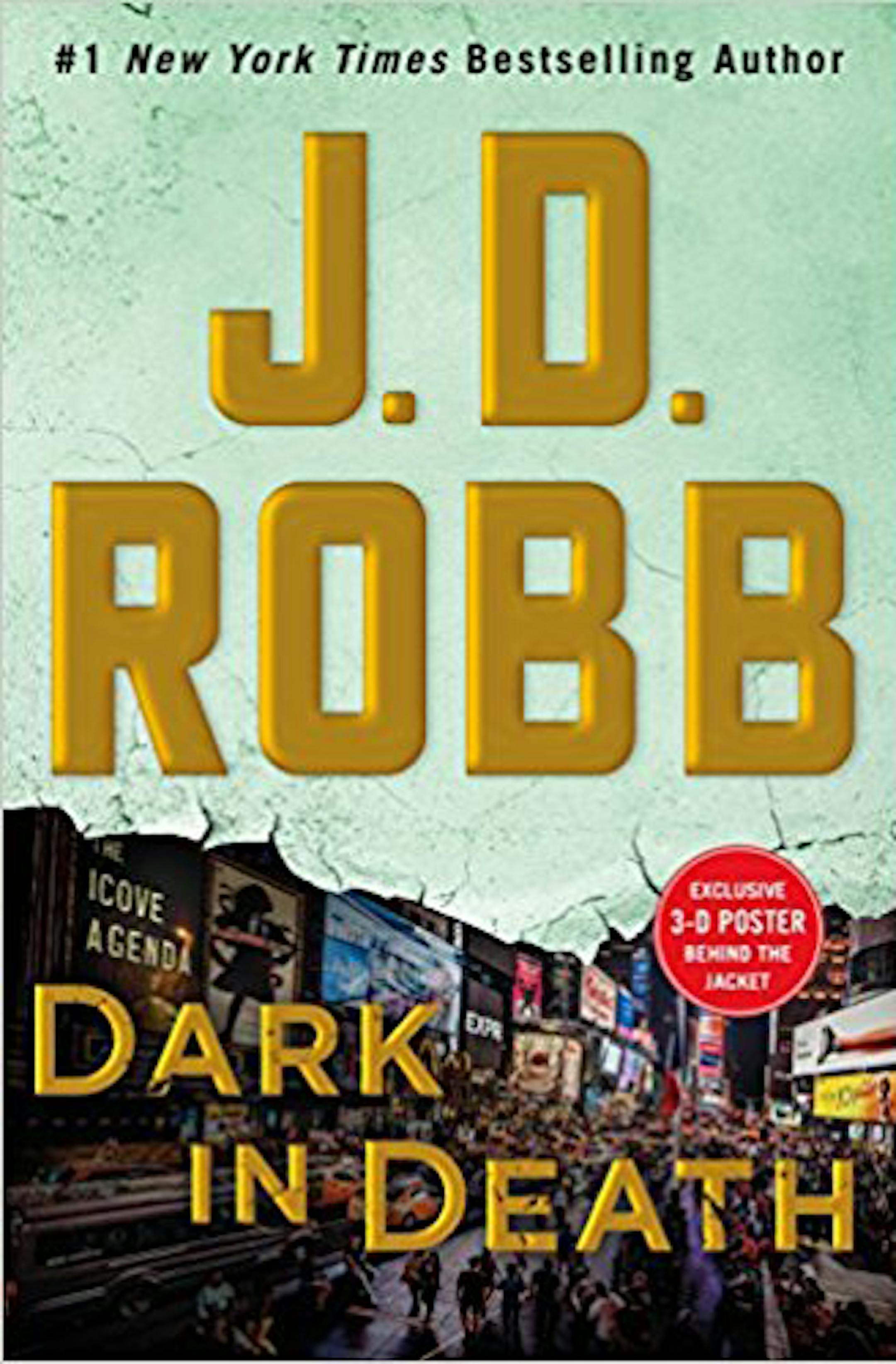 "Dark in Death" by J.D. Robb