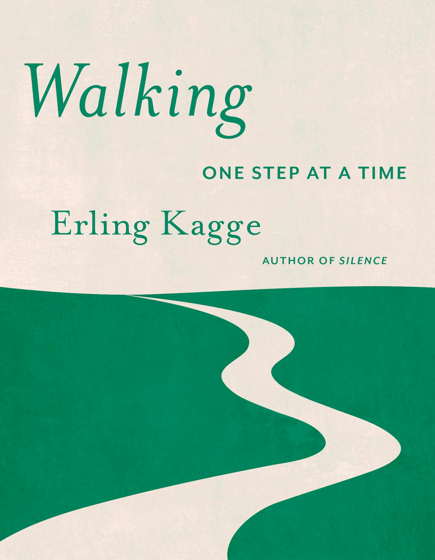 Walking by Erling Kagge