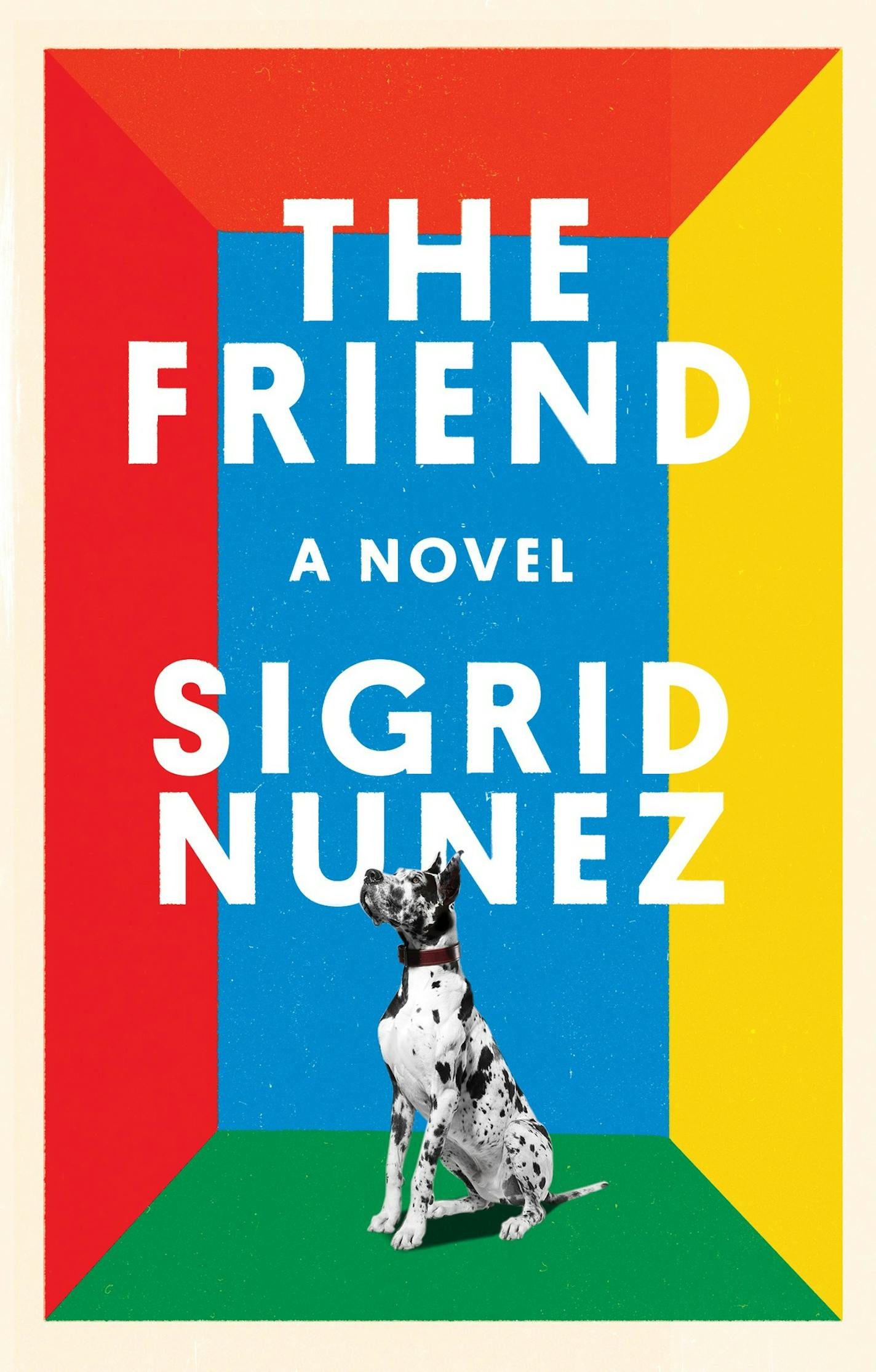 The Friend, by Sigrid Nunez