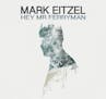 Mark Eitzel, &#x201c;Hey Mr Ferryman&#x201d;