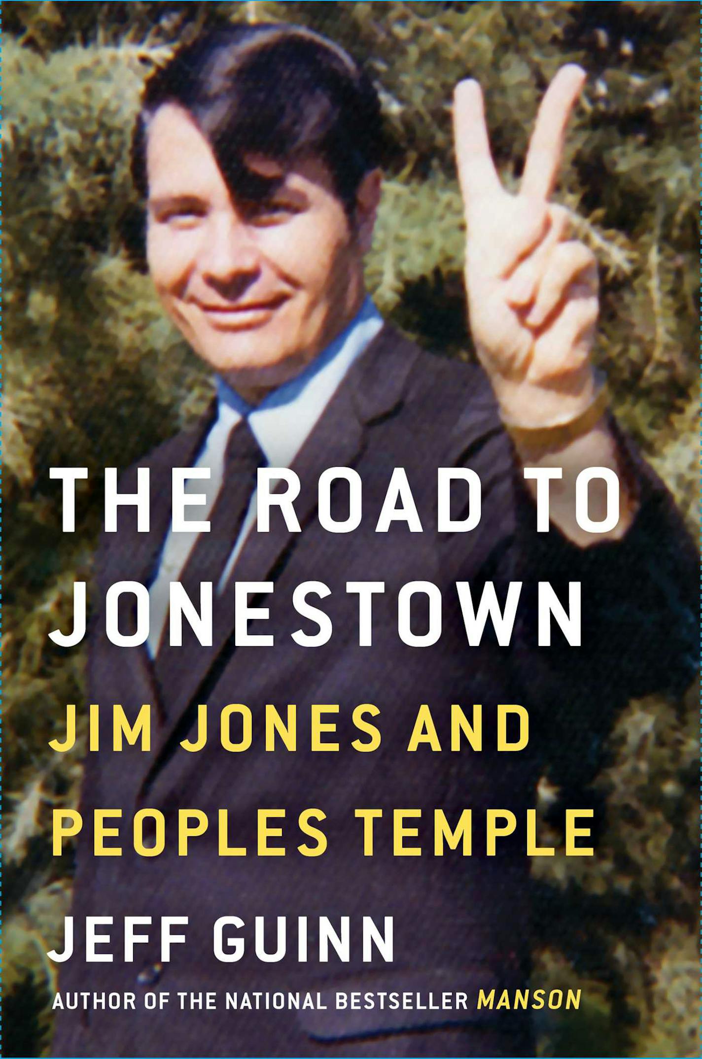 "The Road to Jonestown" by Jeff Guinn