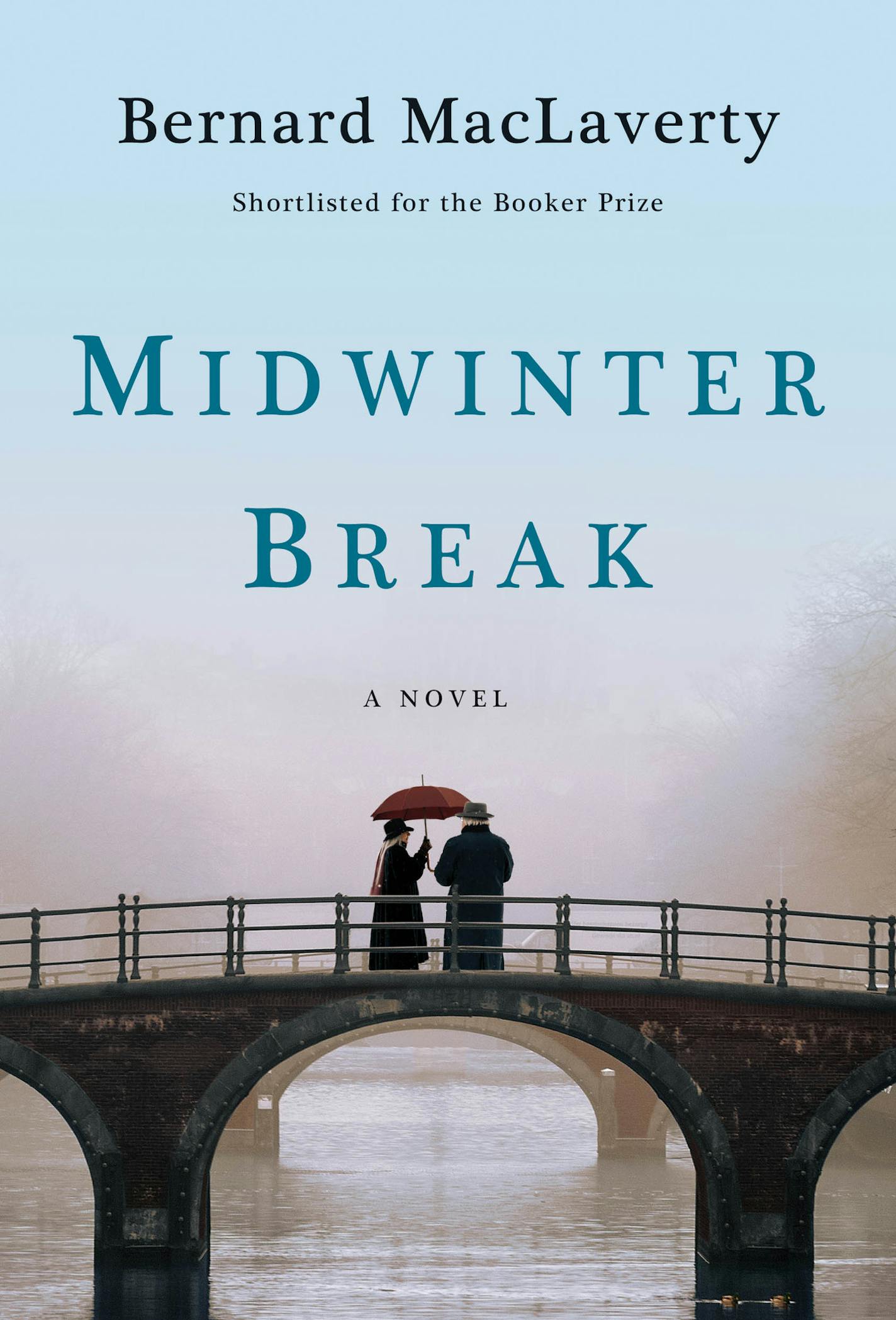 Midwinter Break by Bernard MacLaverty