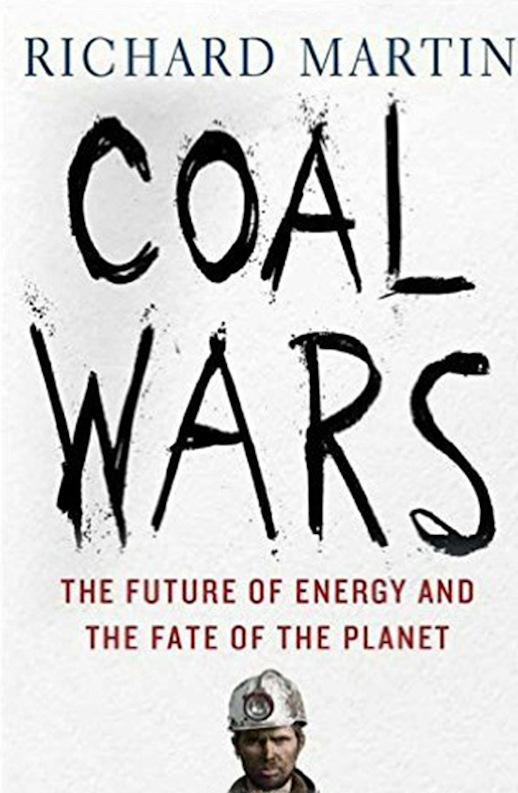 Coal Wars by Richard Martin