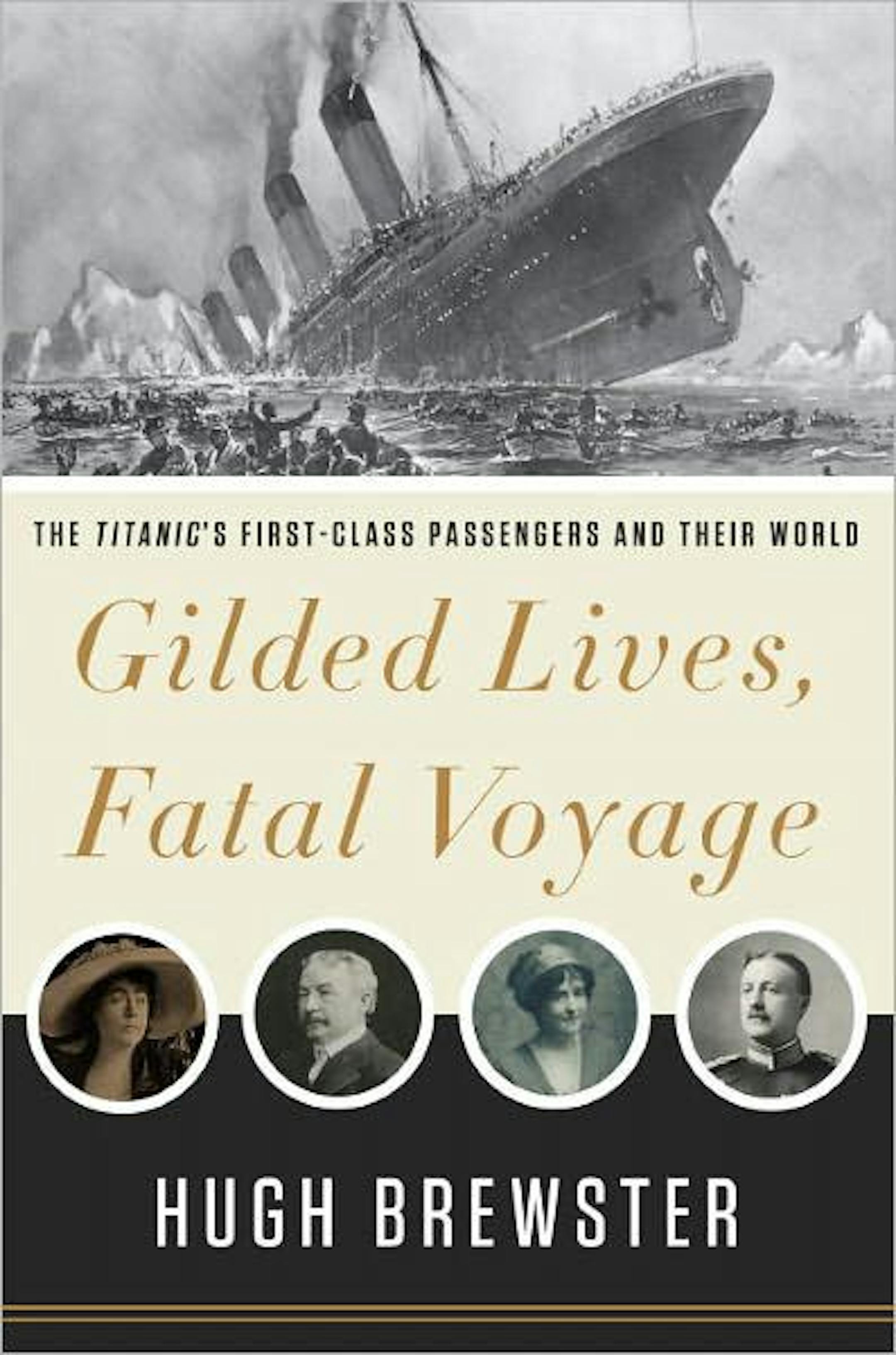 "Gilded Lives, Fatal Voyage" by Hugh Brewster