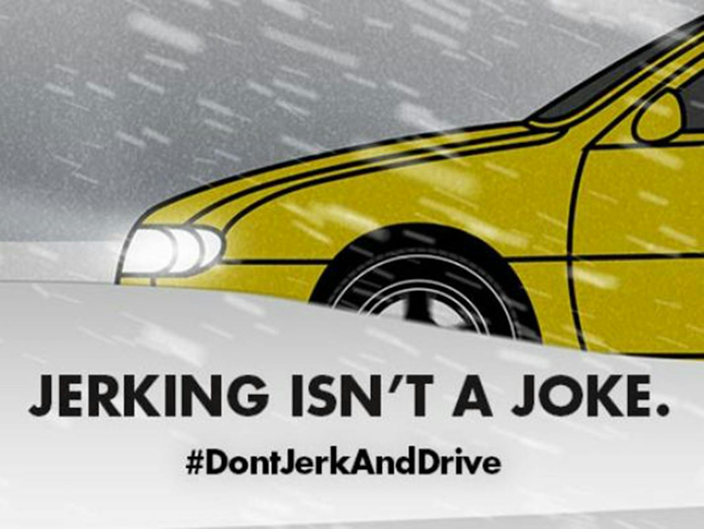 The South Dakota Department of Public Safety has pulled an an ad campaign that used "Jerking Isn't a Joke" and "Don't Jerk and Drive" to stress the dangers of overcorrecting a steering while while driving on icy roads.