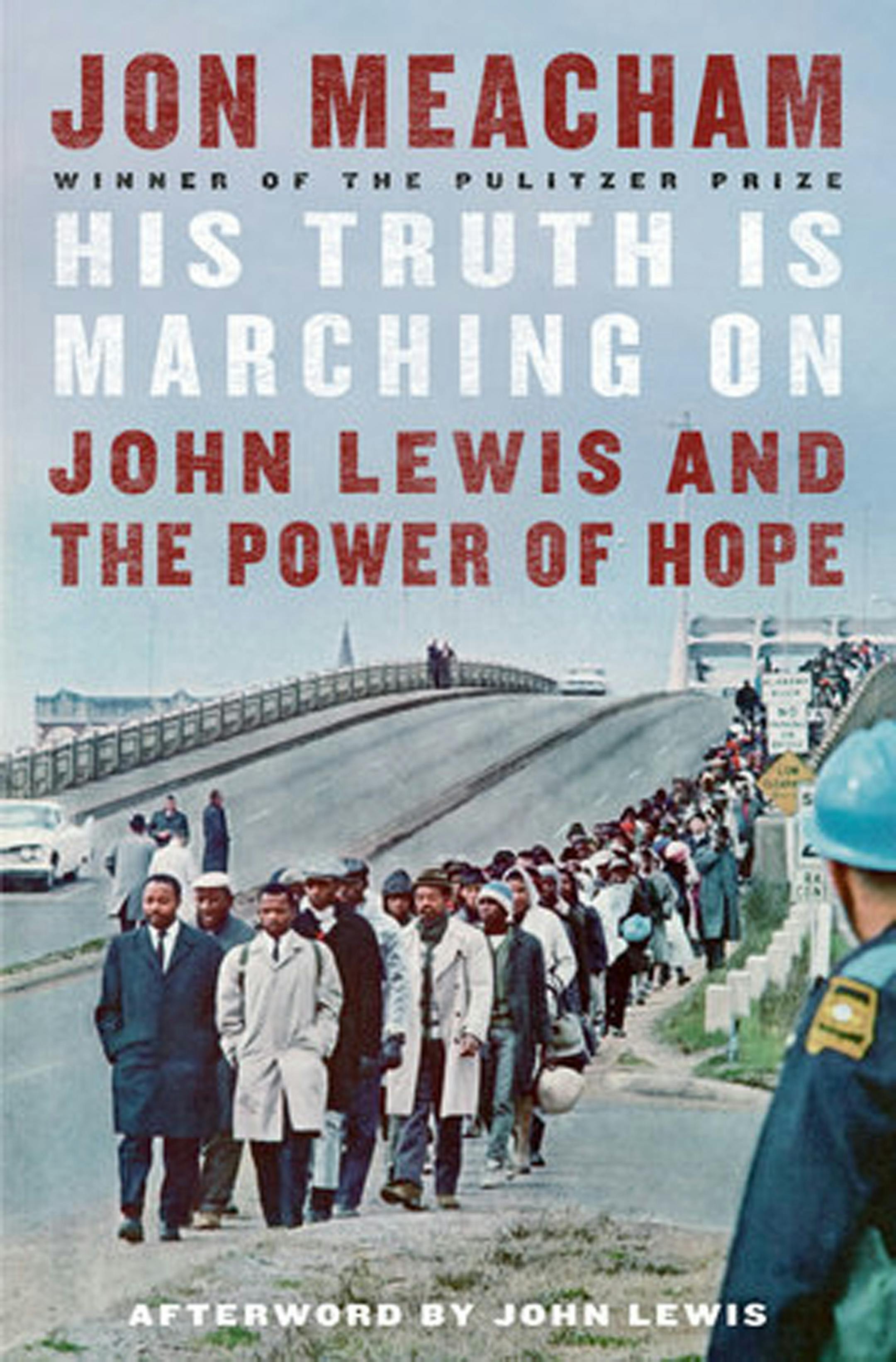 "His Truth Is Marching On: John Lewis and the Power of Hope" by Jon Meacham. (Penguin Random House/TNS) ORG XMIT: 1759838