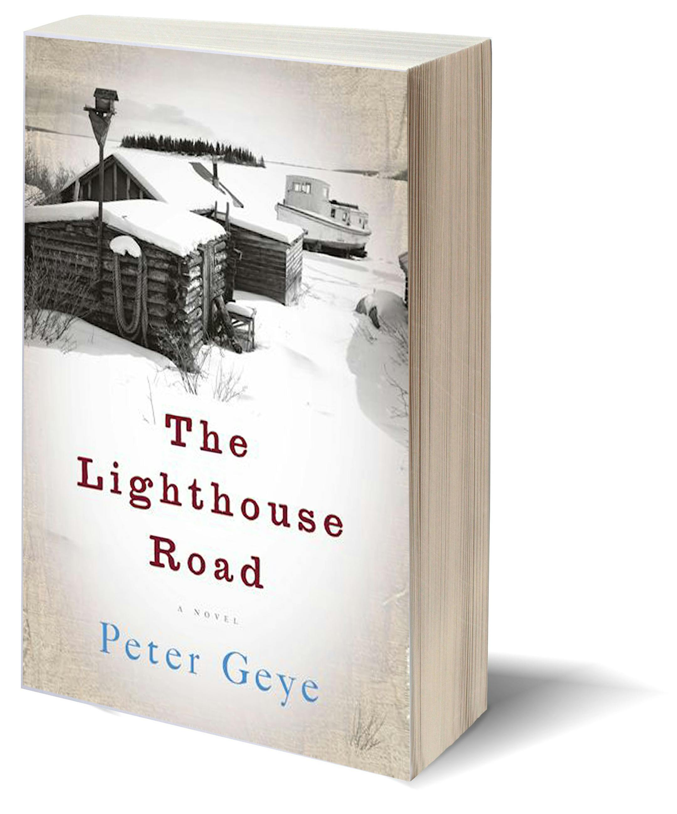 The Lighthouse Road by Peter Geye