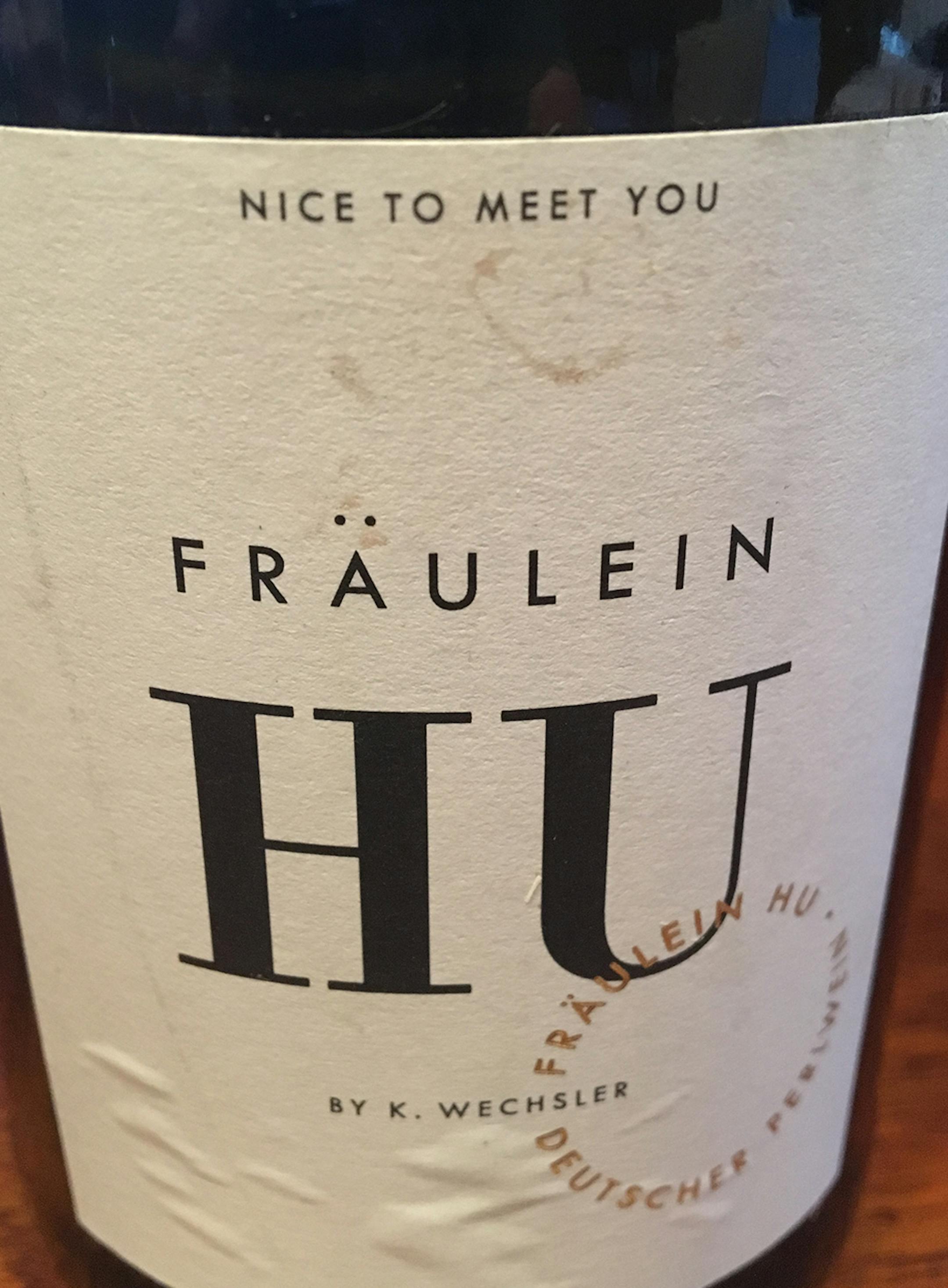 Wine of the week:
K. Wechsler “Fräulein Hu” 2017 ($20).