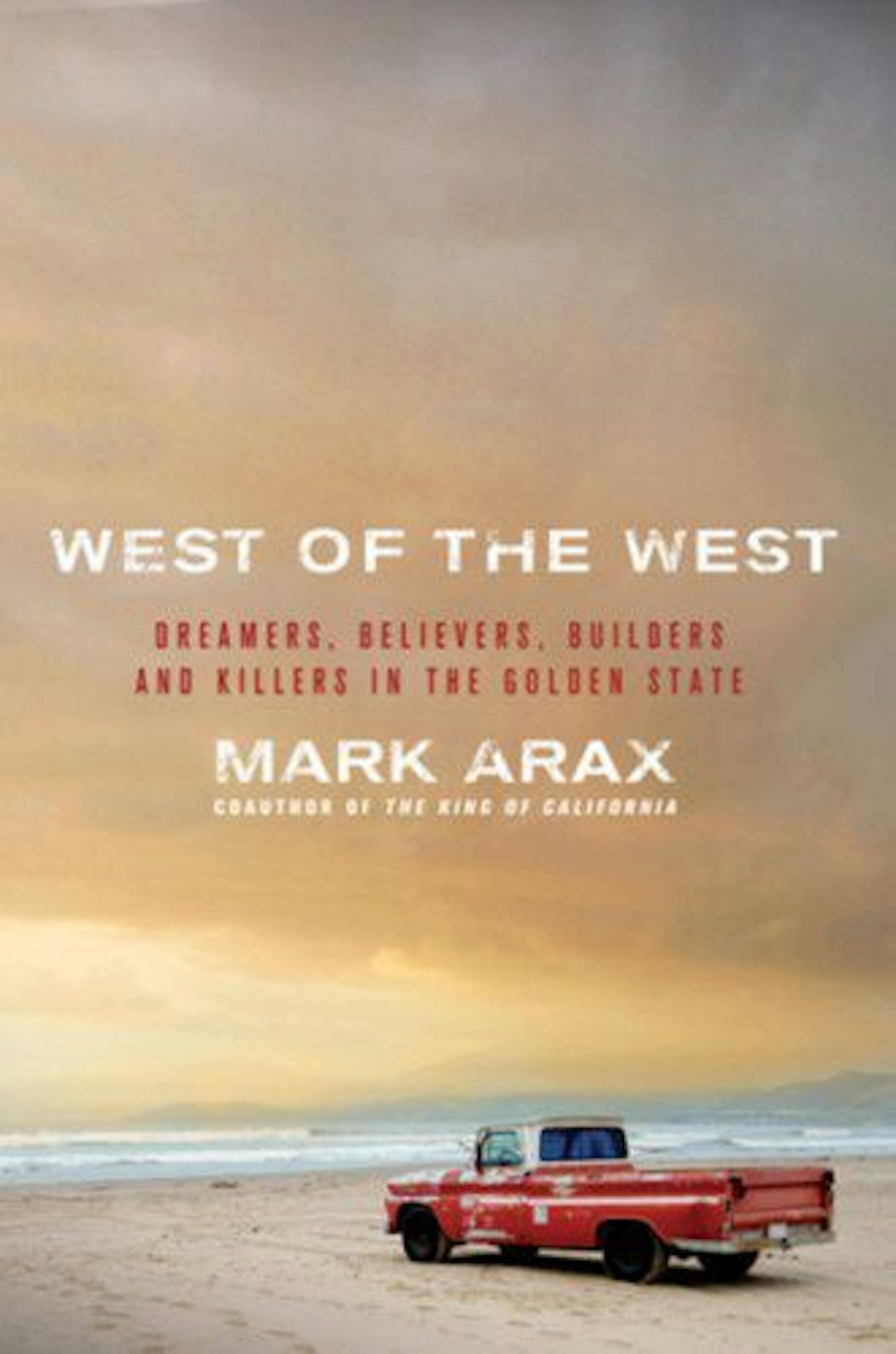 West of the West by Mark Arax
