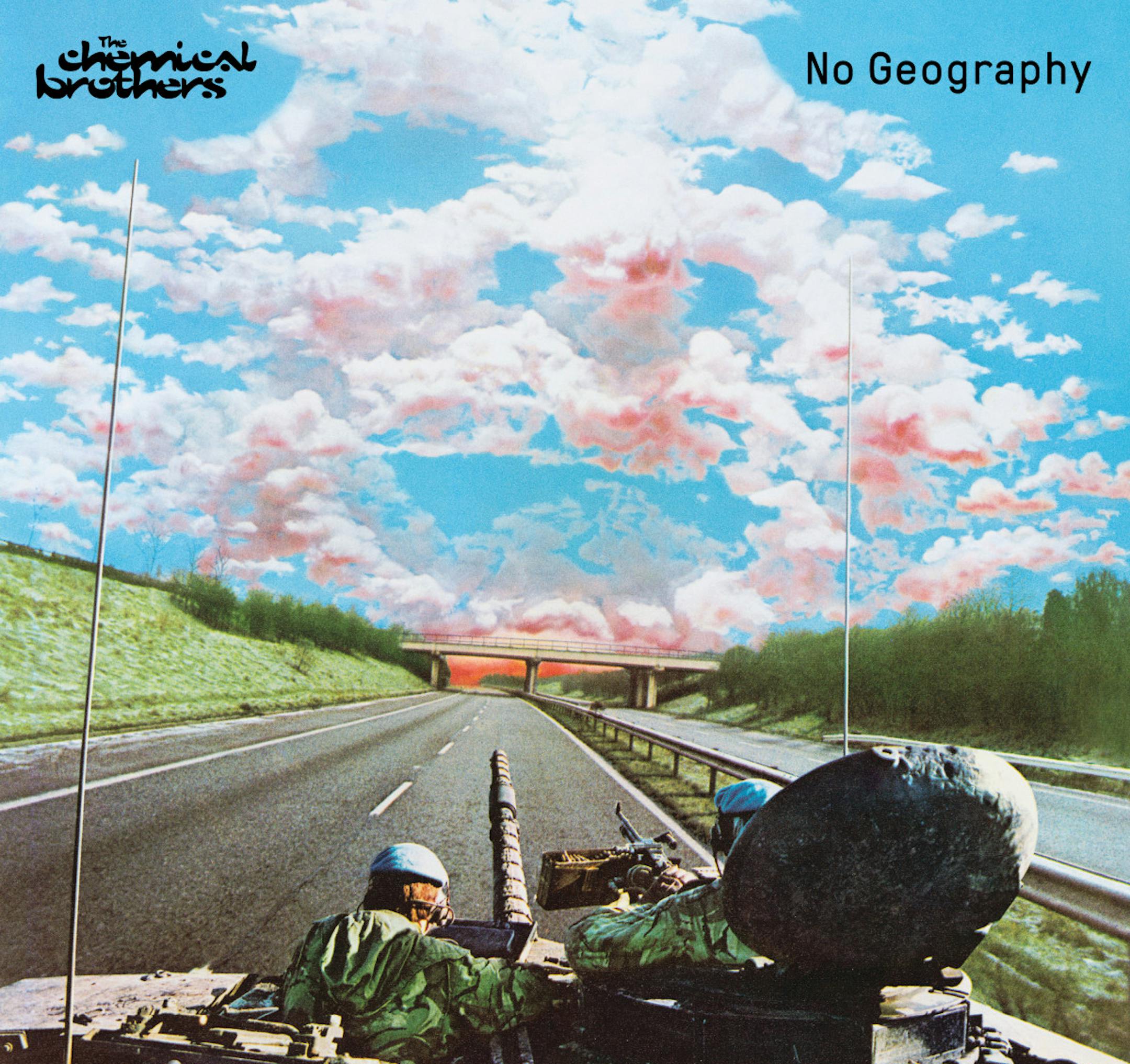"No Geography" by the Chemical Brothers
