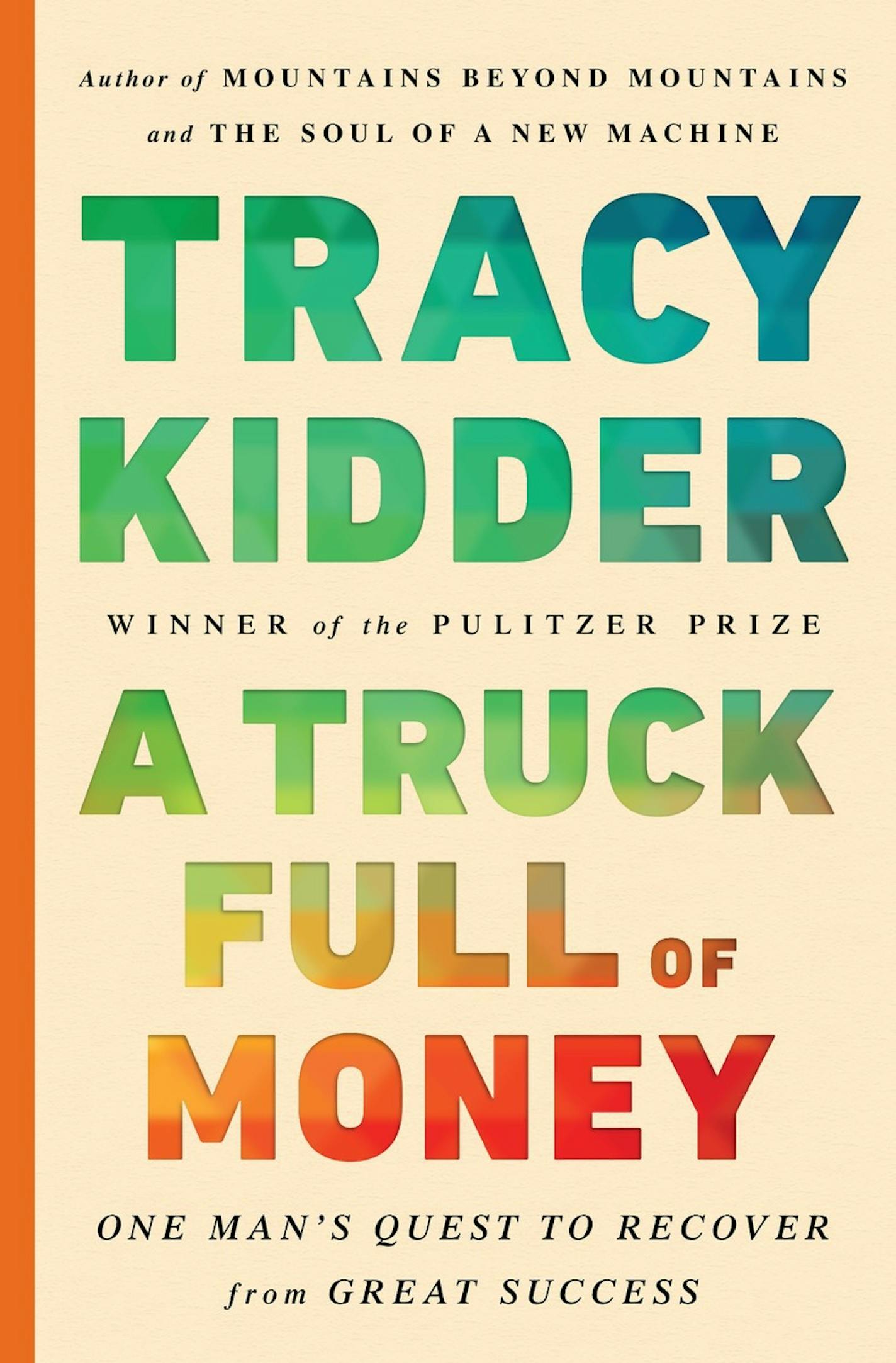 "A Truck Full of Money," by Tracy Kidder