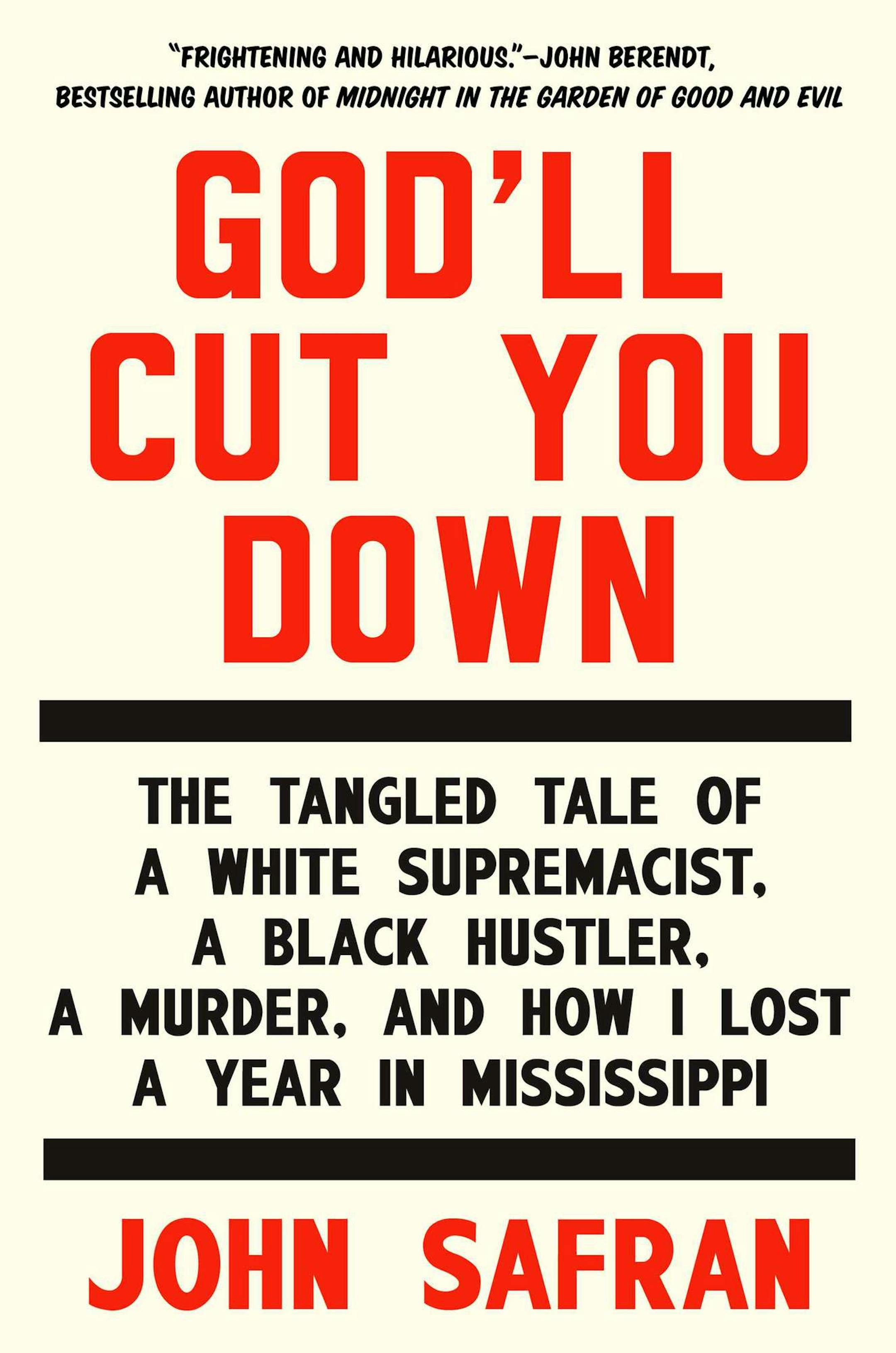 "God'll Cut You Down," by John Safran