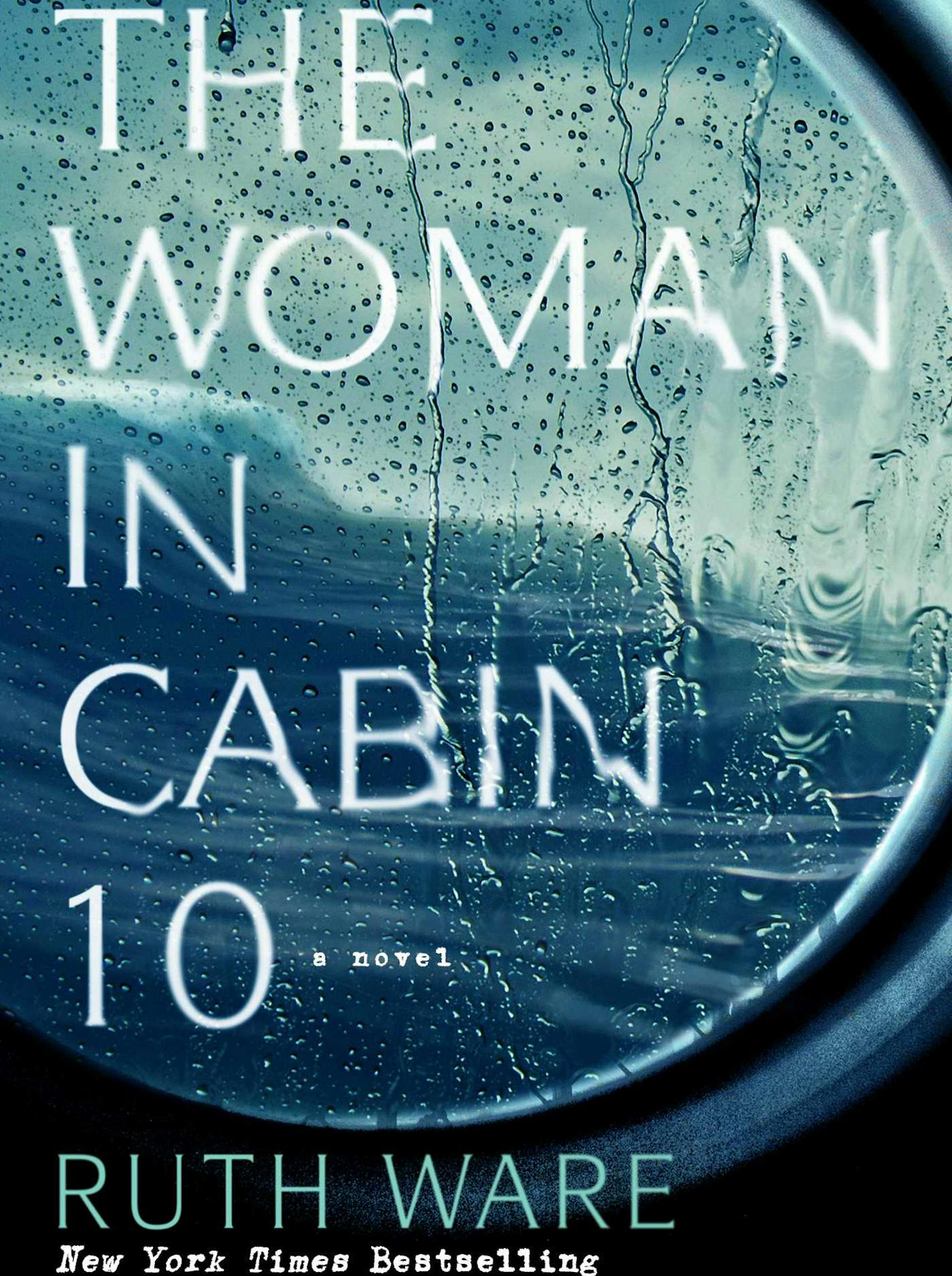 "The Woman in Cabin 10" by Ruth Ware