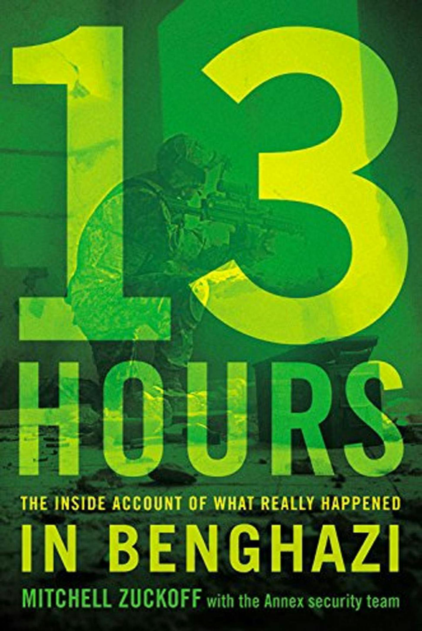 "13 Hours: The Inside Account of What Really Happened in Benghazi" by Michael Zuckoff