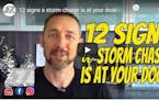 Top 12 clues a storm-chaser is at your door