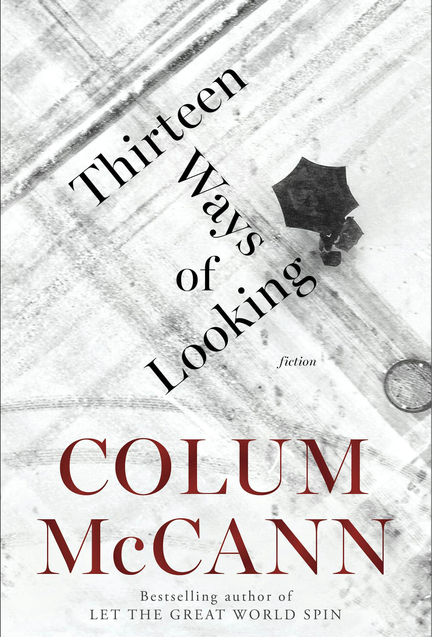 "Thirteen Ways of Looking," by Colum McCann