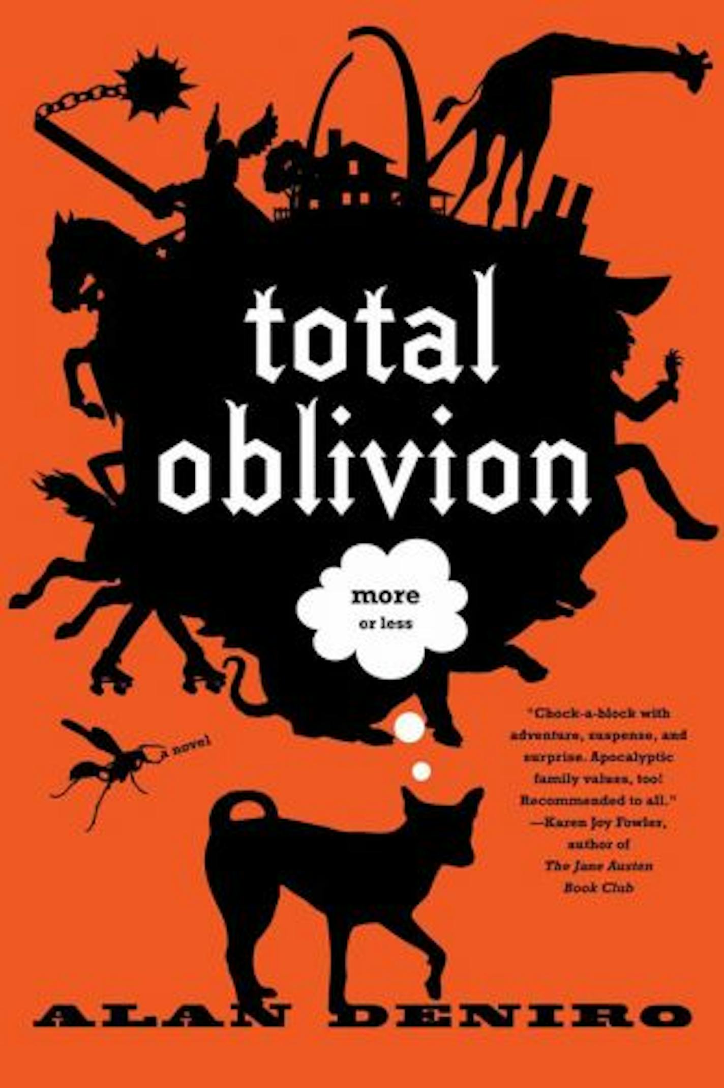 Total Oblivion, More or Less by Alan DeNiro