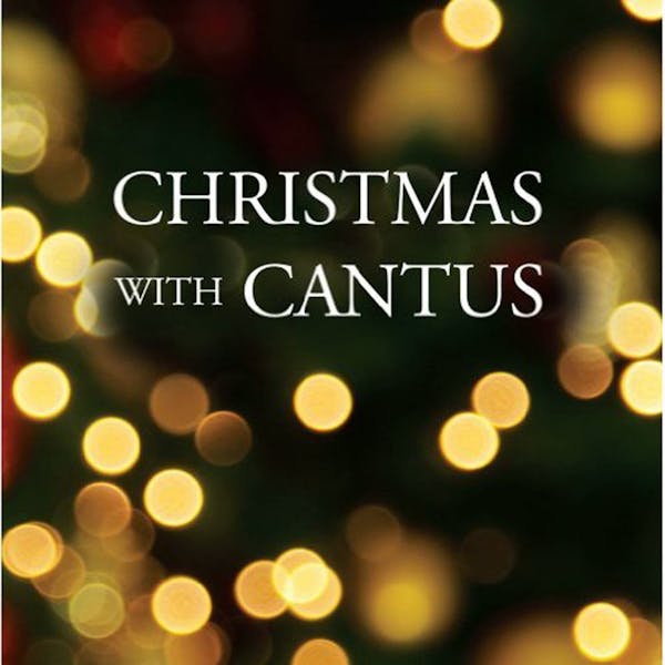 "Christmas With Cantus"