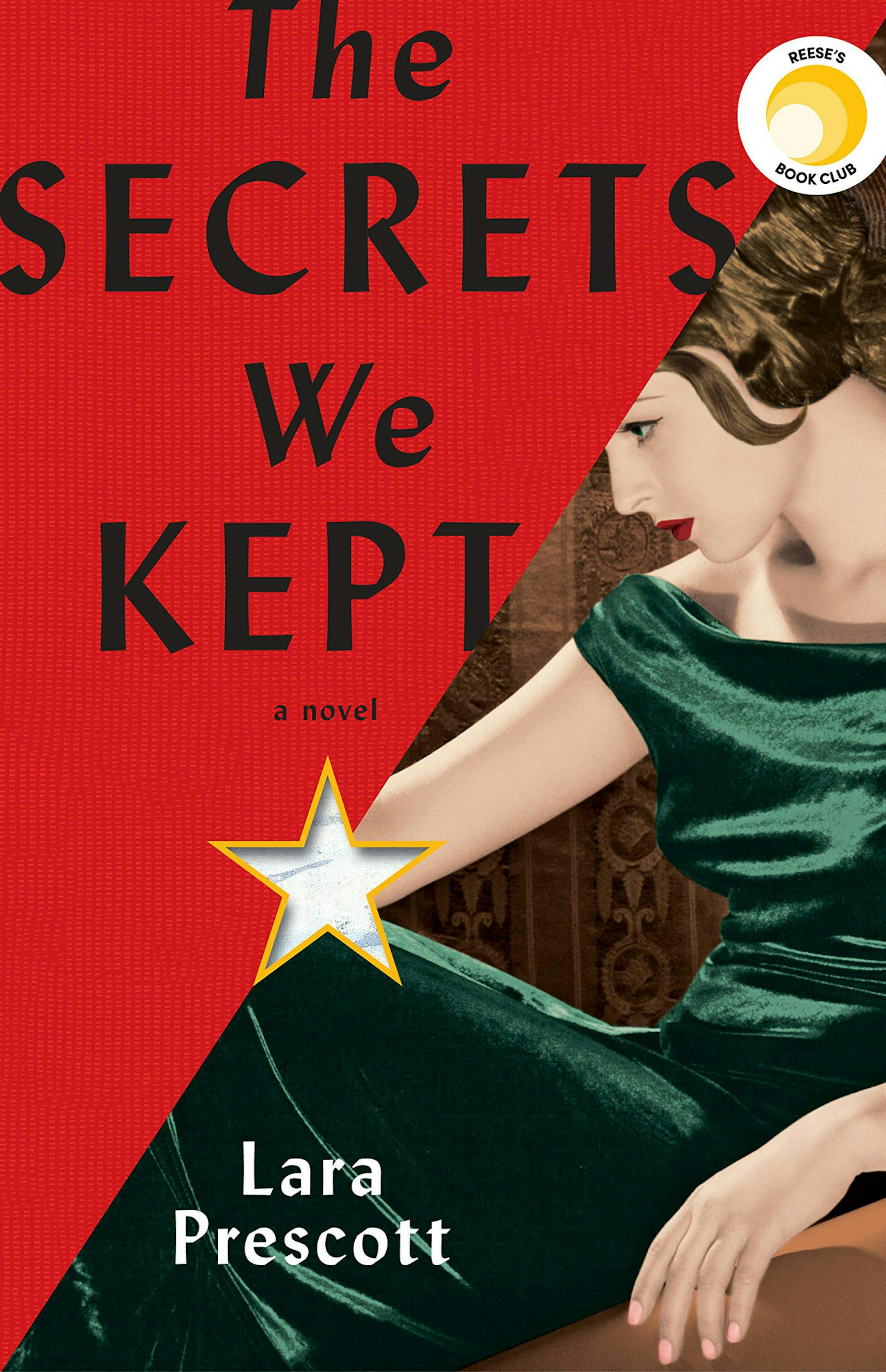 "The Secrets We Kept" by Lara Prescott