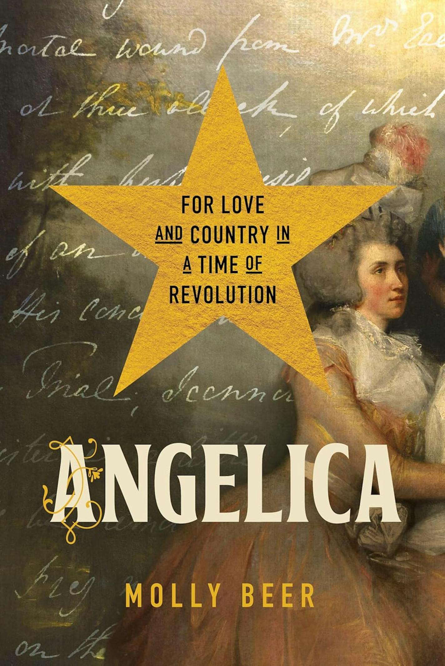 cover of Angelica is a collage, including a portrait of Angelica Schuyler, a fragment of a letter and a star that's a lot like the central image of a star in the logo for the musical "Hamilton"