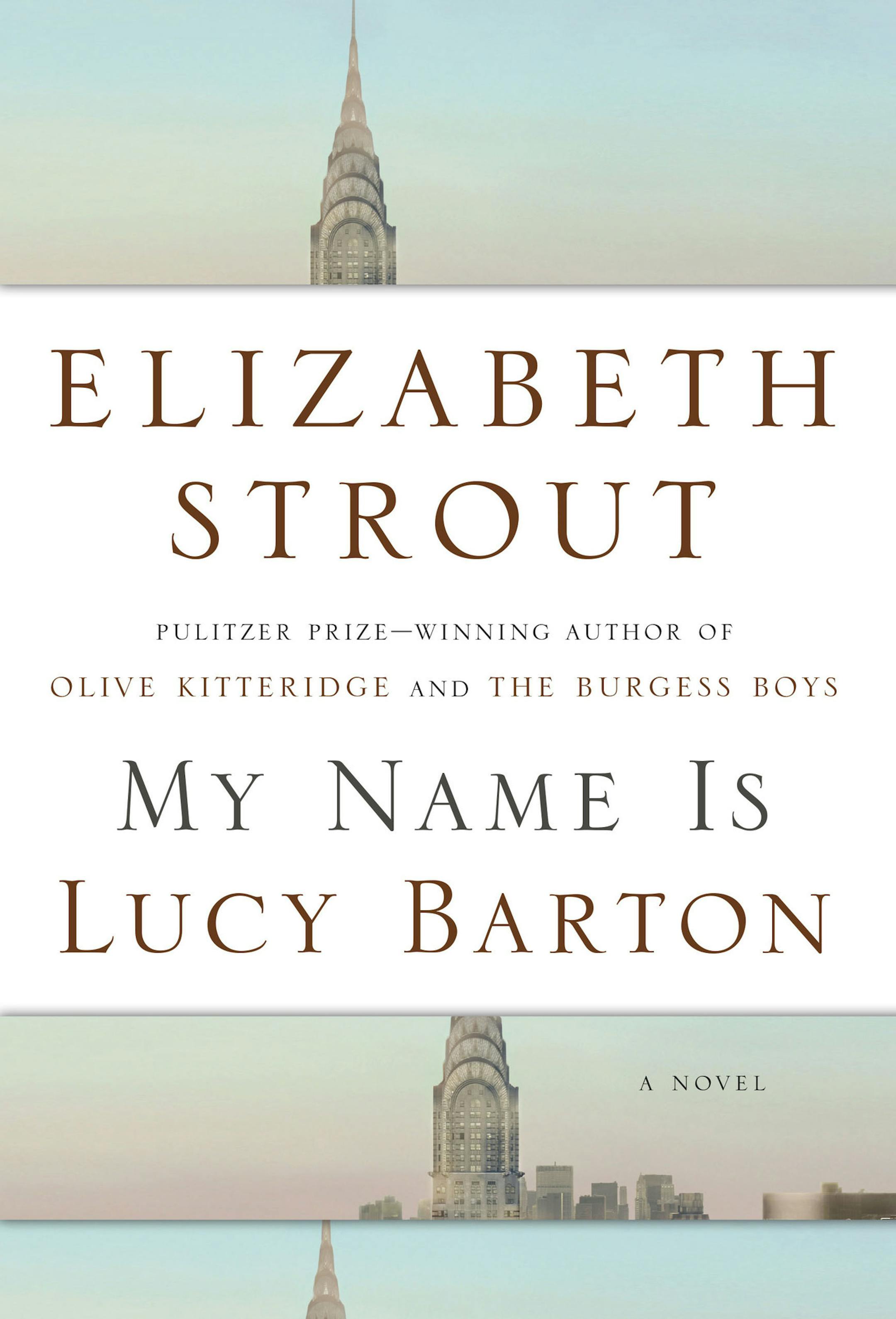 This book cover image released by Random House shows "My Name Is Lucy Barton," by Elizabeth Strout. (Random House via AP)
