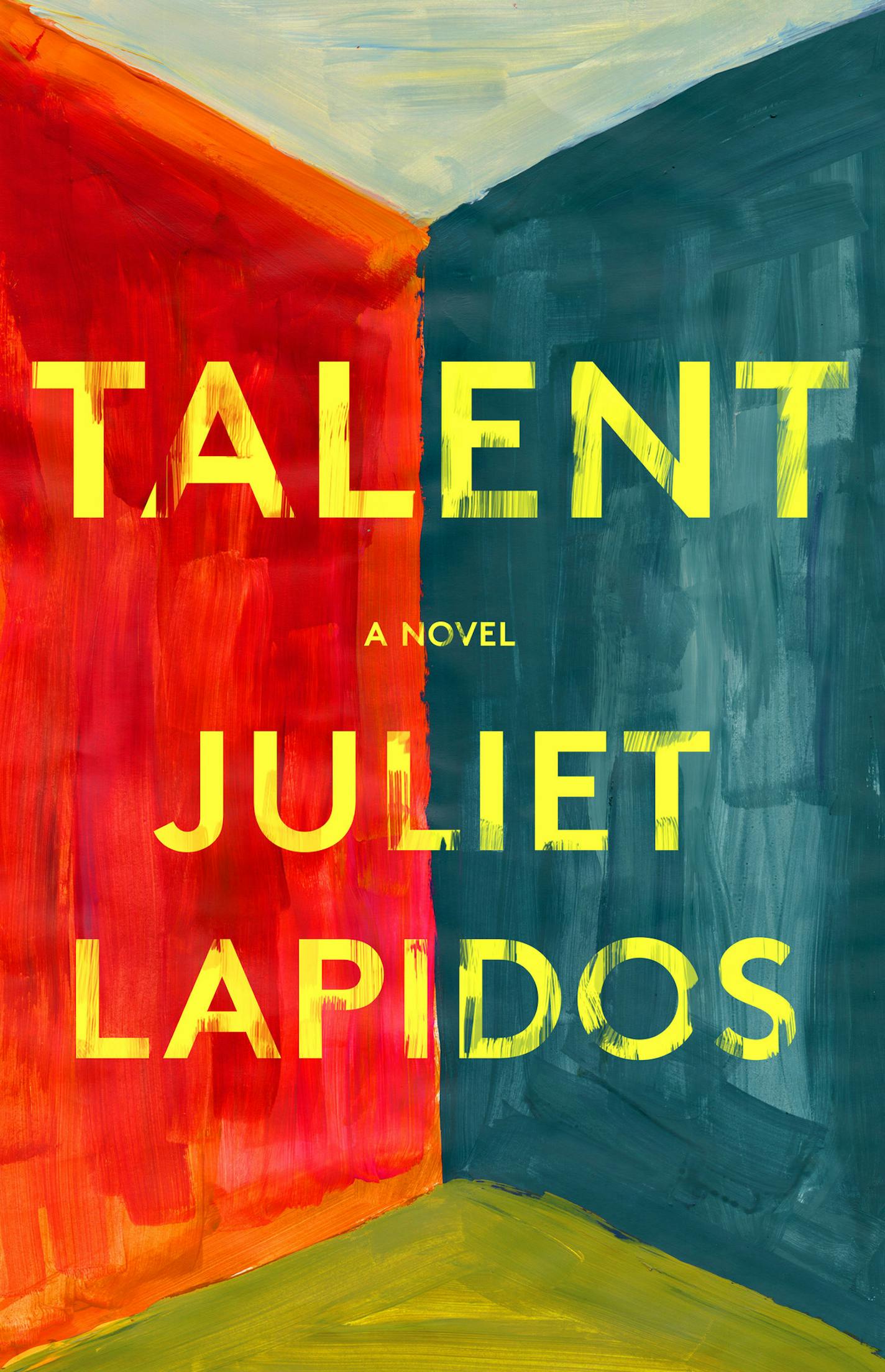 Talent, by Juliet Lapidos