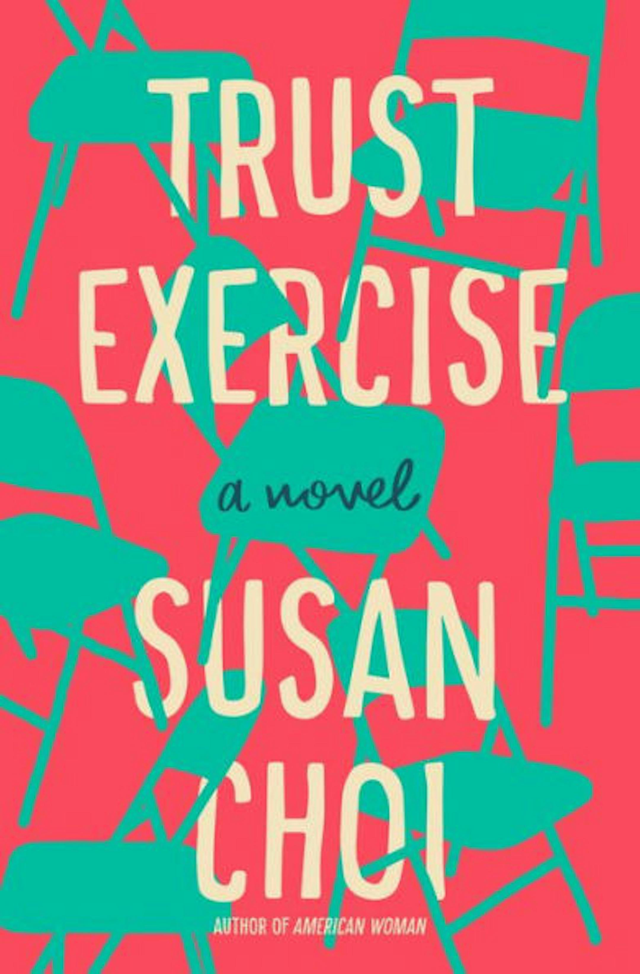 "Trust Exercise." by Susan Choi.