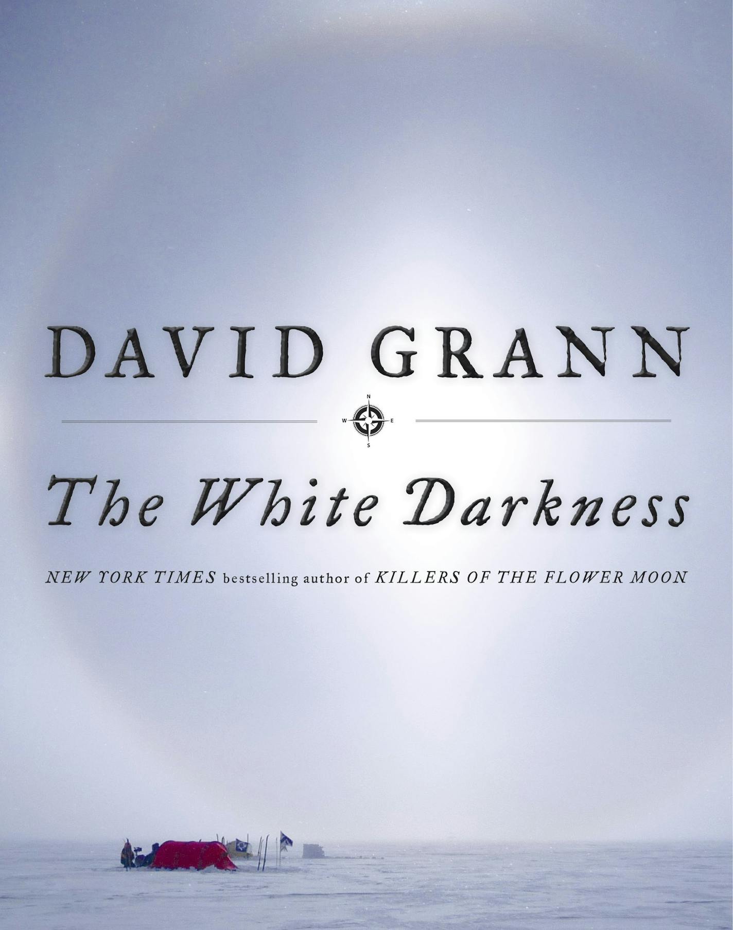 The White Darkness, by David Grann