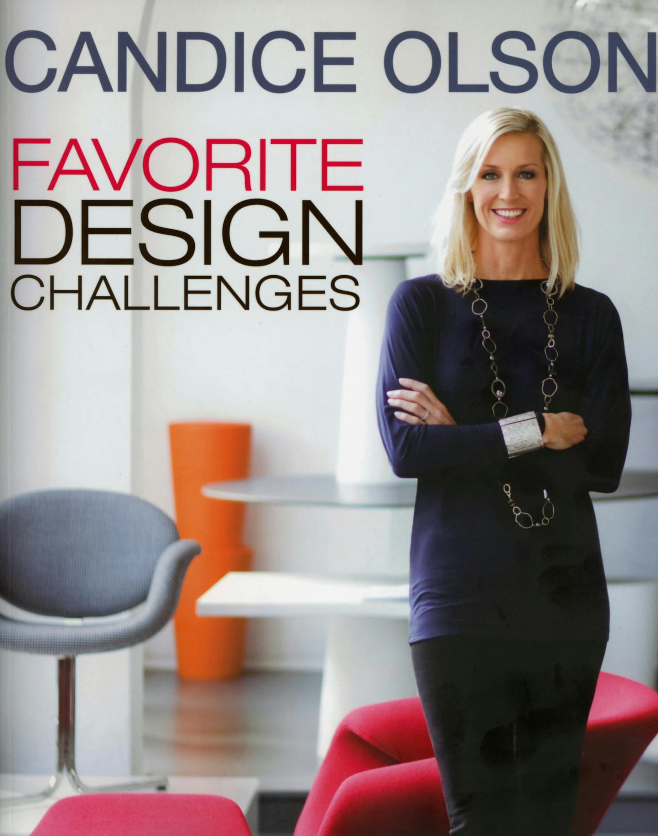 In her newest book, "Candice Olson Favorite Design Challenges," Olson, who rose to fame as host of an HGTV show, shares the process of restyling 24 rooms, from a basement suite to an attic guest room. (MCT) ORG XMIT: 1137291