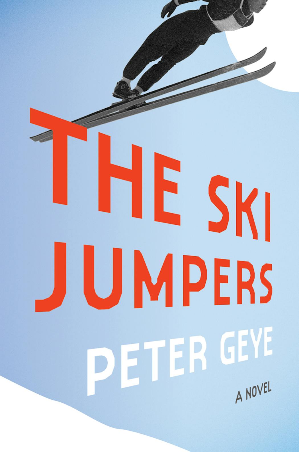 The Ski Jumpers by Peter Geye