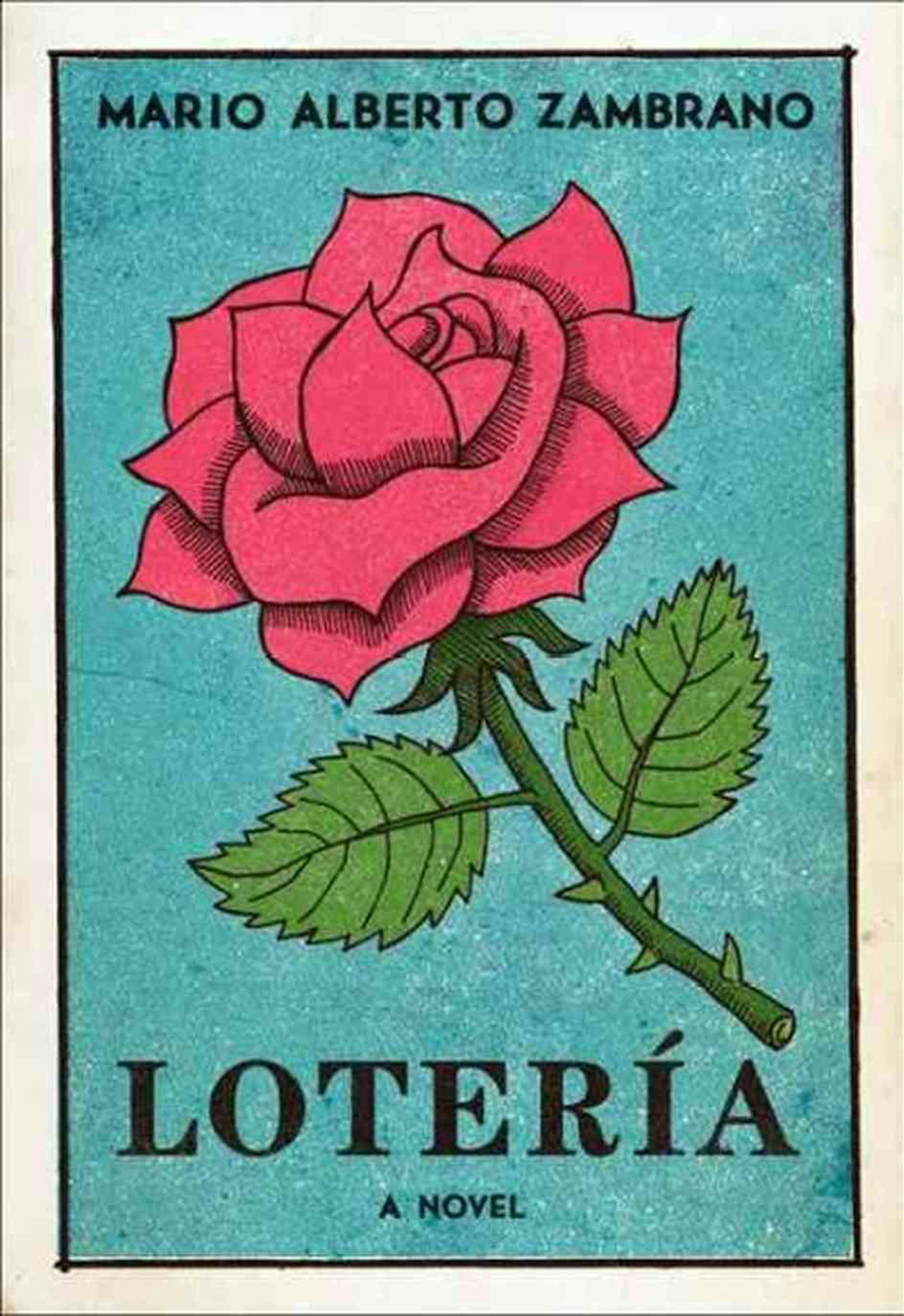 Loteria: A Novel By Mario Alberto Zambrano
