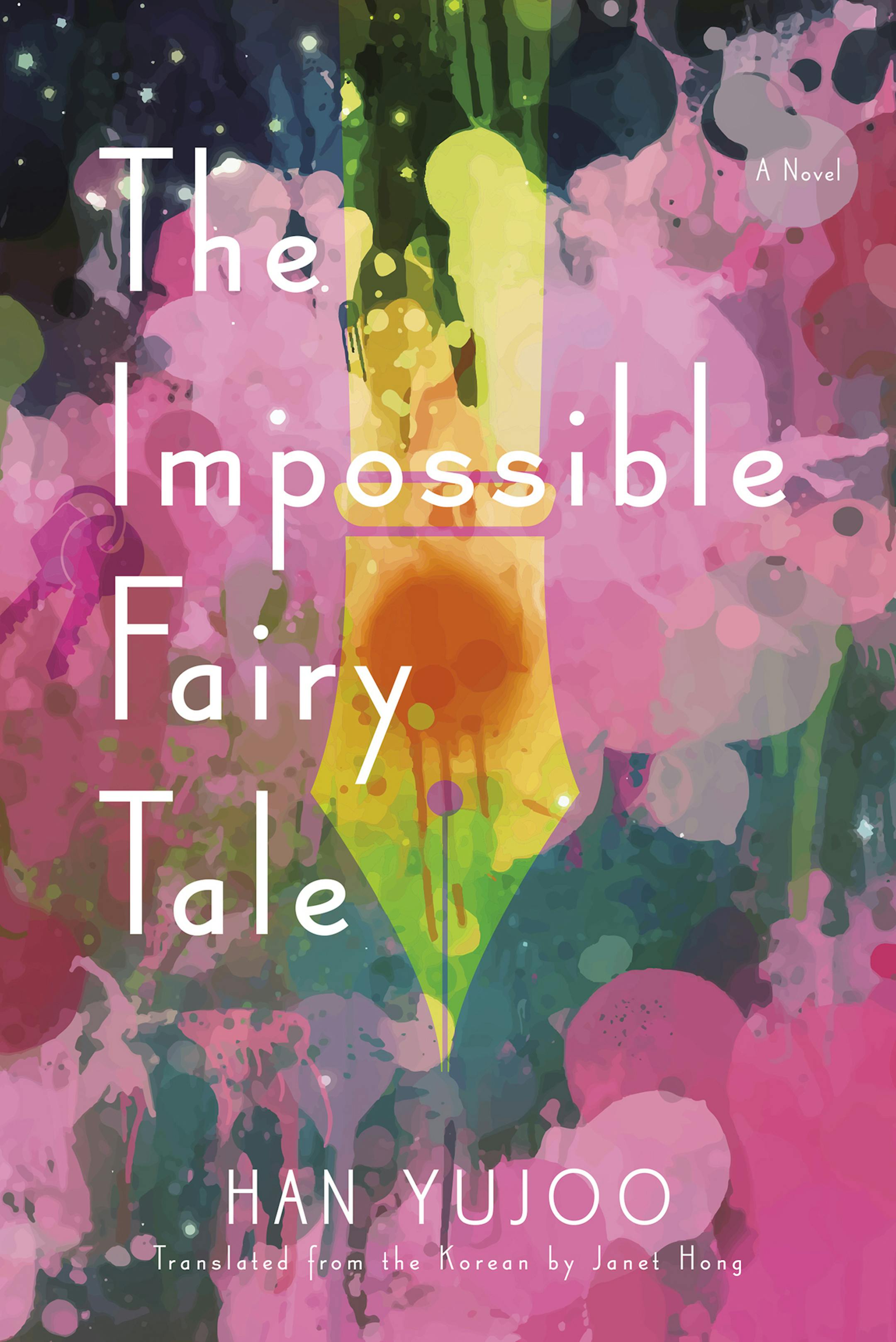 "The Impossible Fairy Tale," by Han Yujoo