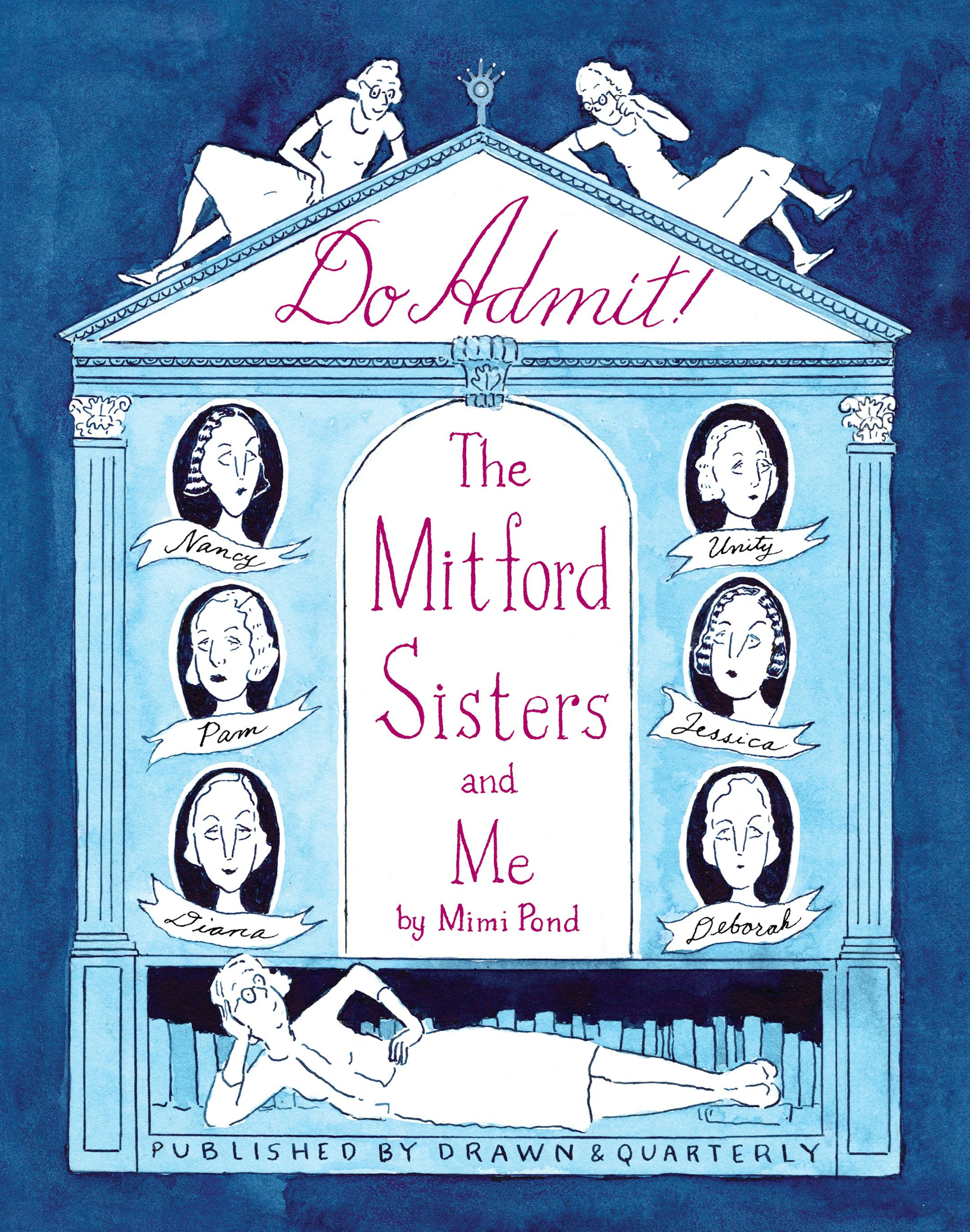 cover of Do Admit is Mimi Pond's cartoon of the famous Mitford sisters of mid-century England
