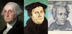 From left, George Washington, reformer Martin Luther and Andrew Jackson, seventh president of the U.S., may be next up after John C. Calhoun.