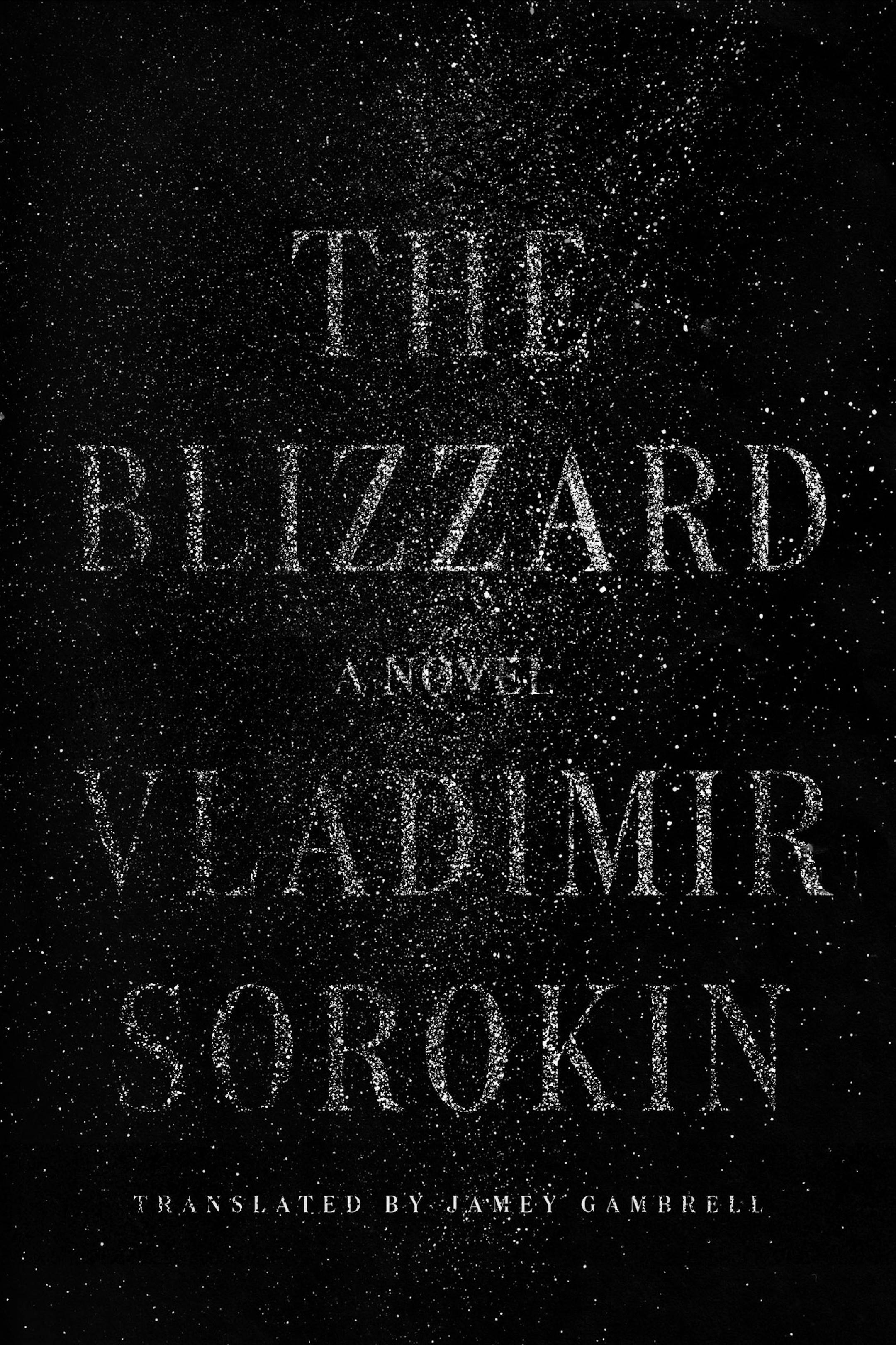 "The Blizzard," by Vladimir Sorokin, translated by Jamey Gambrell
