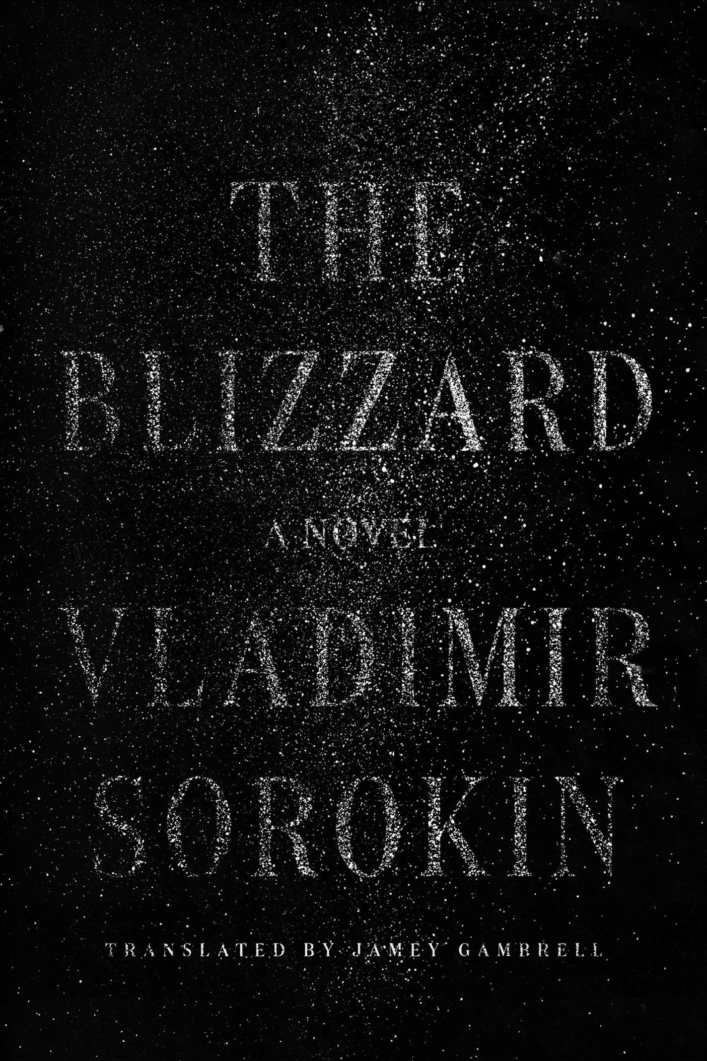 "The Blizzard," by Vladimir Sorokin, translated by Jamey Gambrell