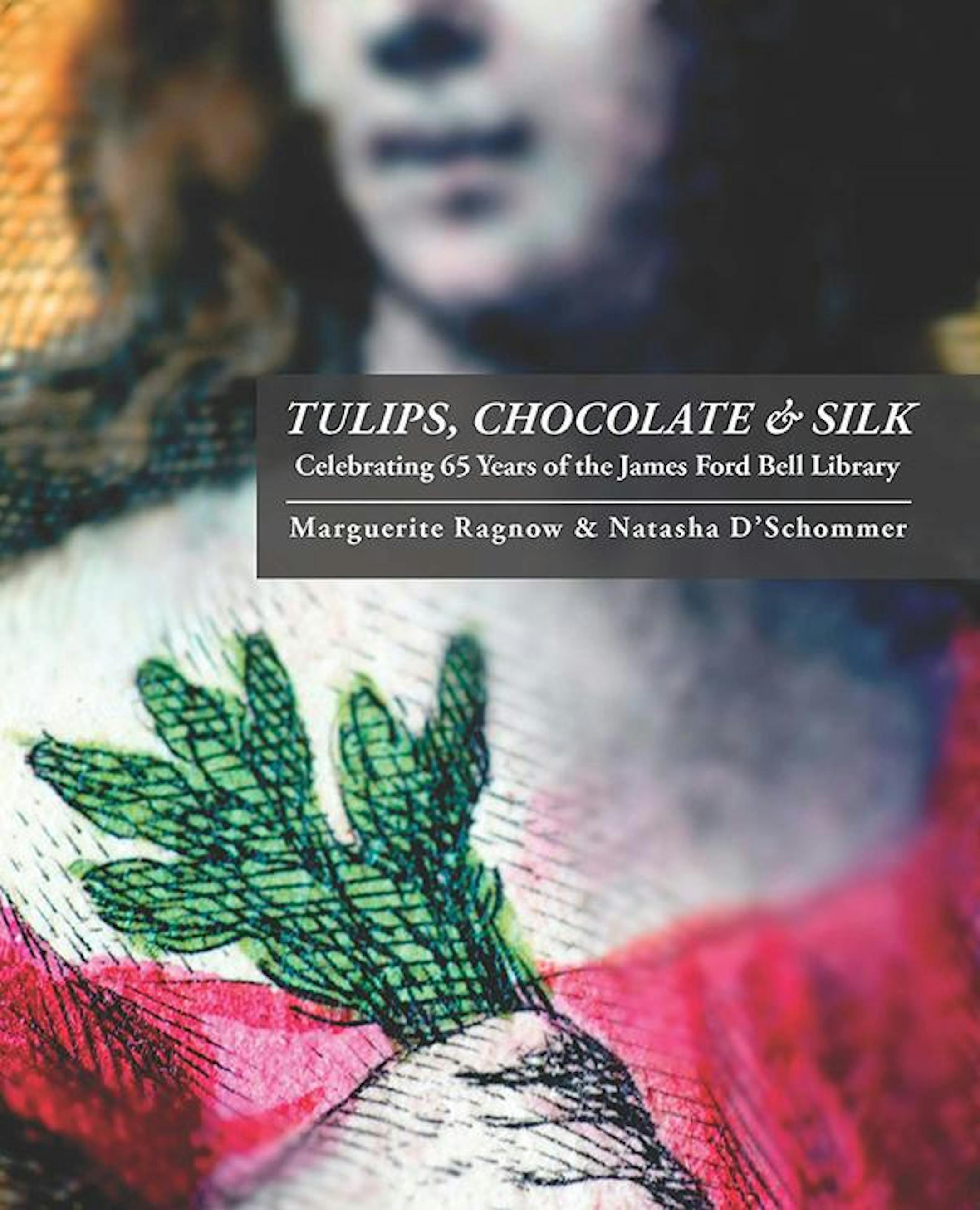 "Tulips, Chocolate & Silk" by Marguerite Ragnow and Natasha D'Schommer