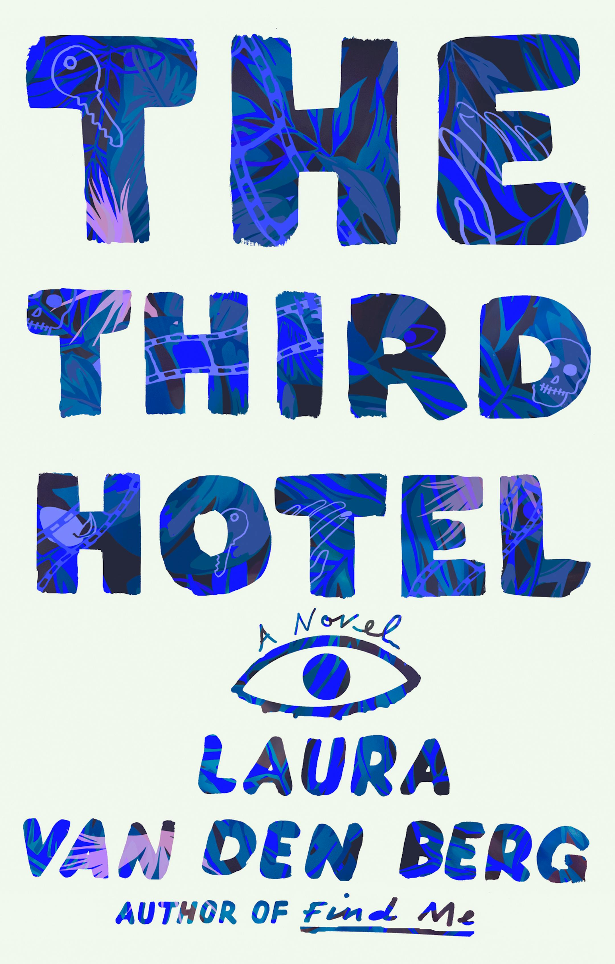 The Third Hotel, by Laura van den Berg