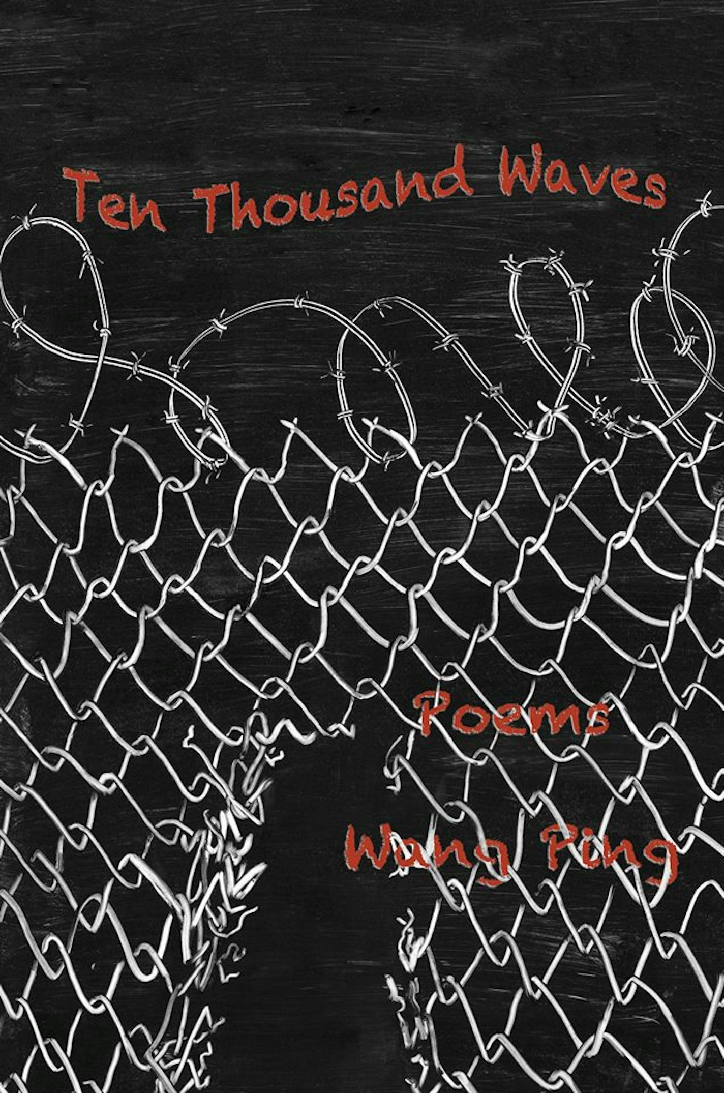 "Ten Thousand Waves," poems by Wang Ping ORG XMIT: M7TEPdkehERQuVOmxHoC