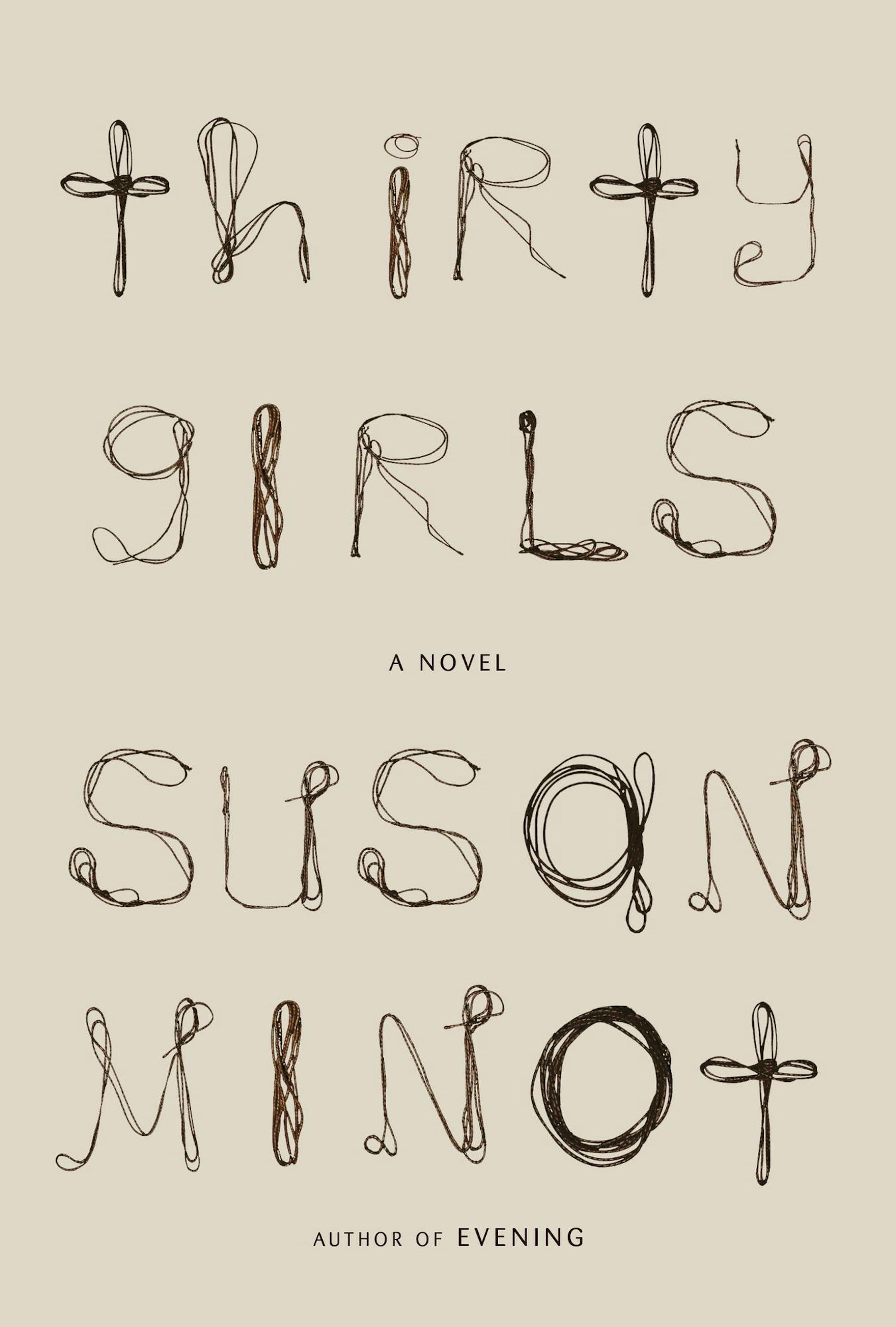 "Thirty Girls," by Susan Minot