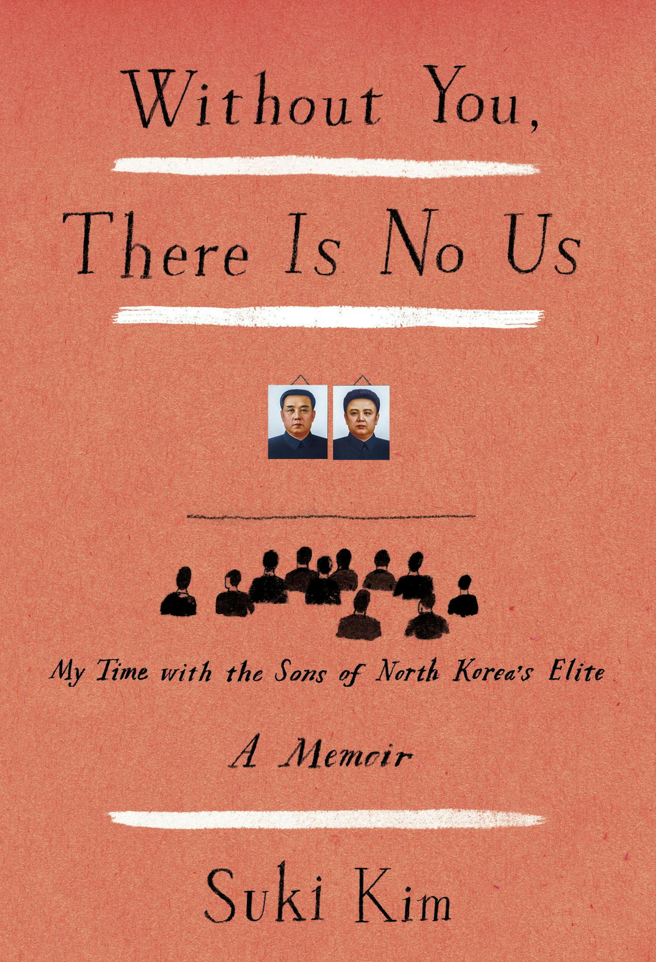 "Without You, There is no Us," by Suki Kim