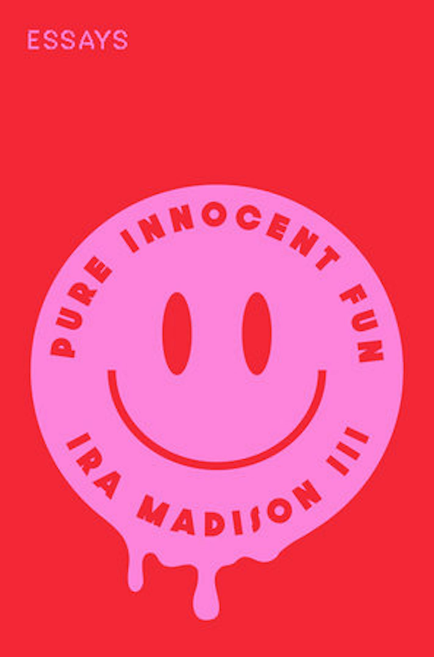 Red cover of Pure Innocent Fun features a pink, misshapen smiley face